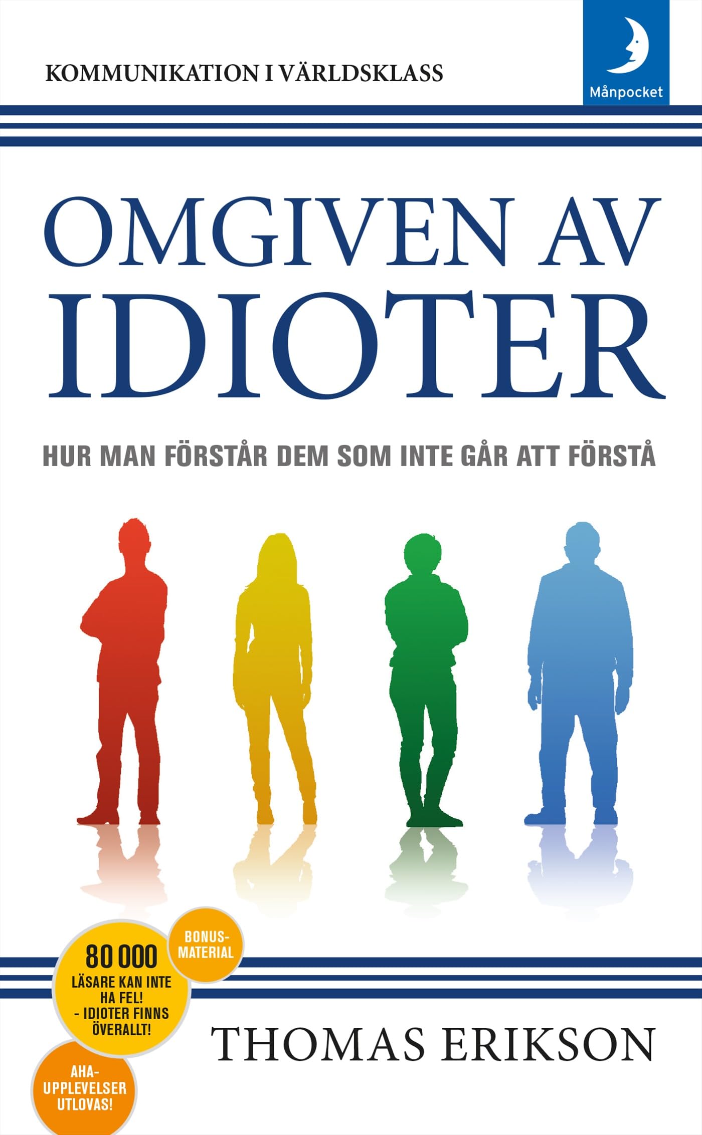 Omgiven av idioter (av Thomas Erikson) Books