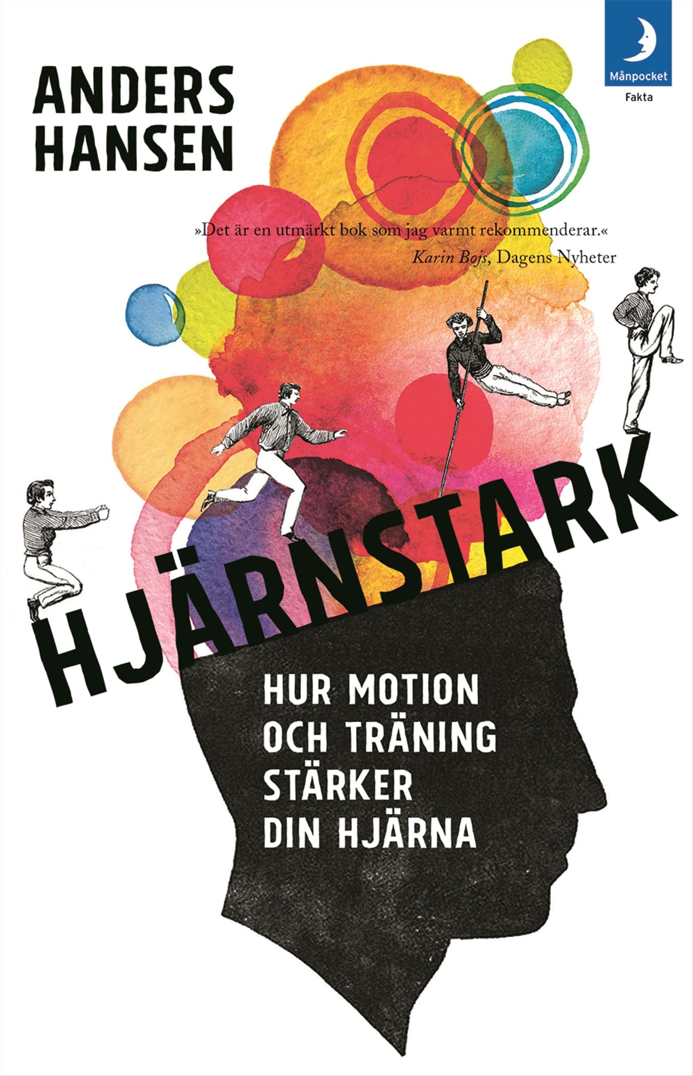Hjärnstark : hur motion och träning stärker din hjärna Books