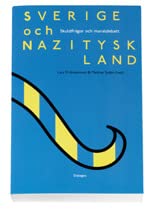 Sverige och Nazityskland : skuldfrågor och moraldebatt Books