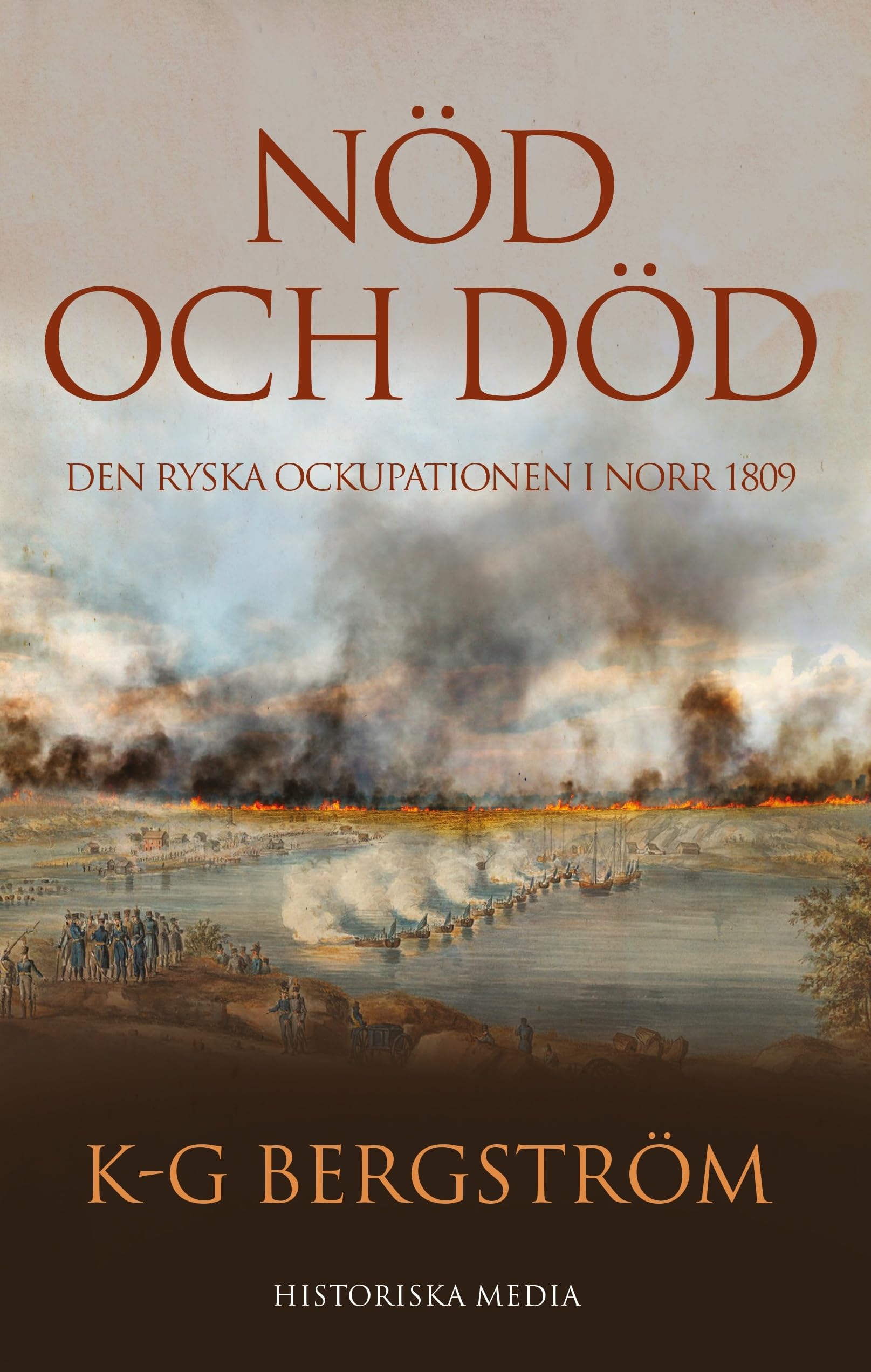 Nöd och död : Den ryska ockupationen i norr 1809 Books
