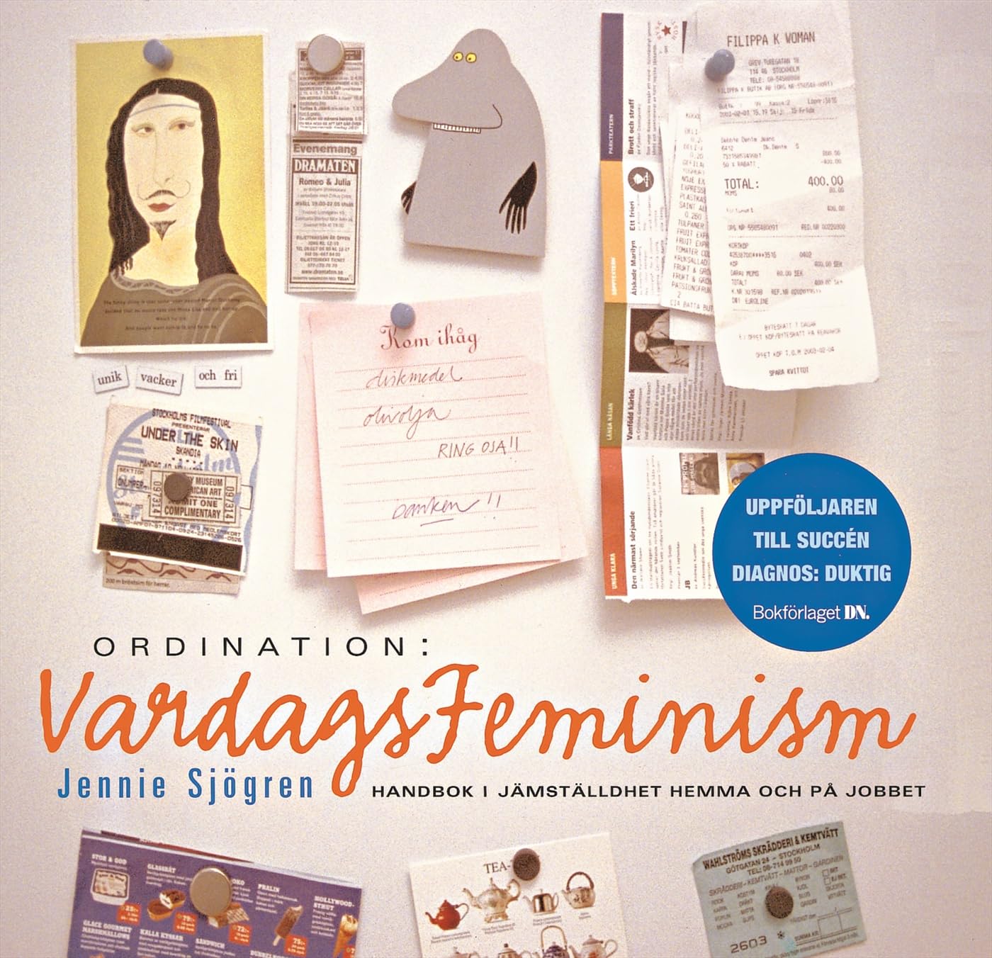 Ordination: Vardagsfeminism : handbok i jämställdhet hemma och på jobbet Books