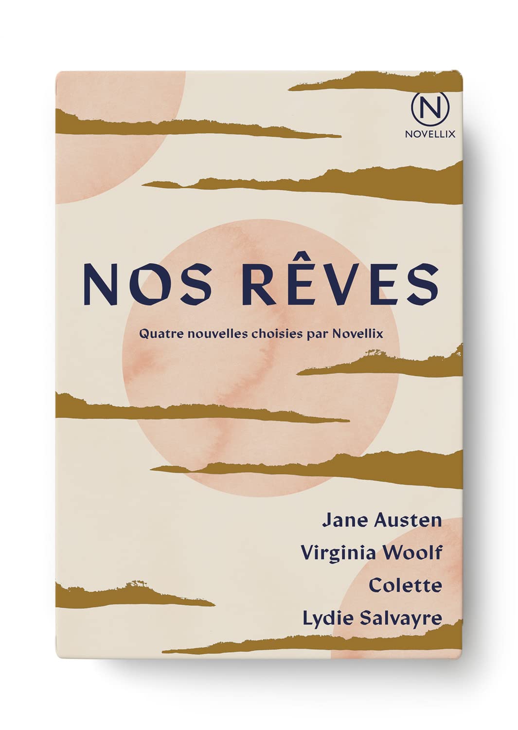 Nos rêves: Quatre nouvelles Classics