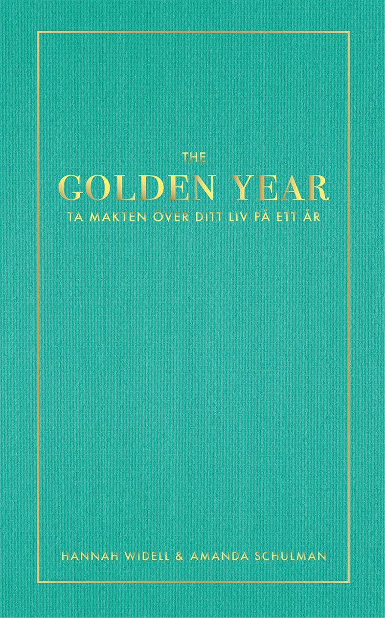 The Golden Year : ta makten över ditt liv på ett år Business, Finance & Career