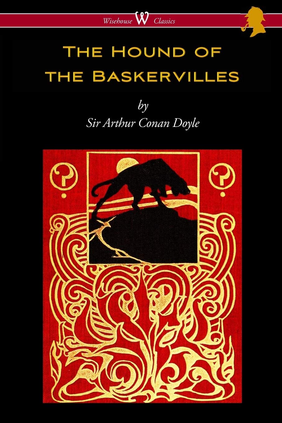 The Hound of the Baskervilles (Wisehouse Classics Edition) book