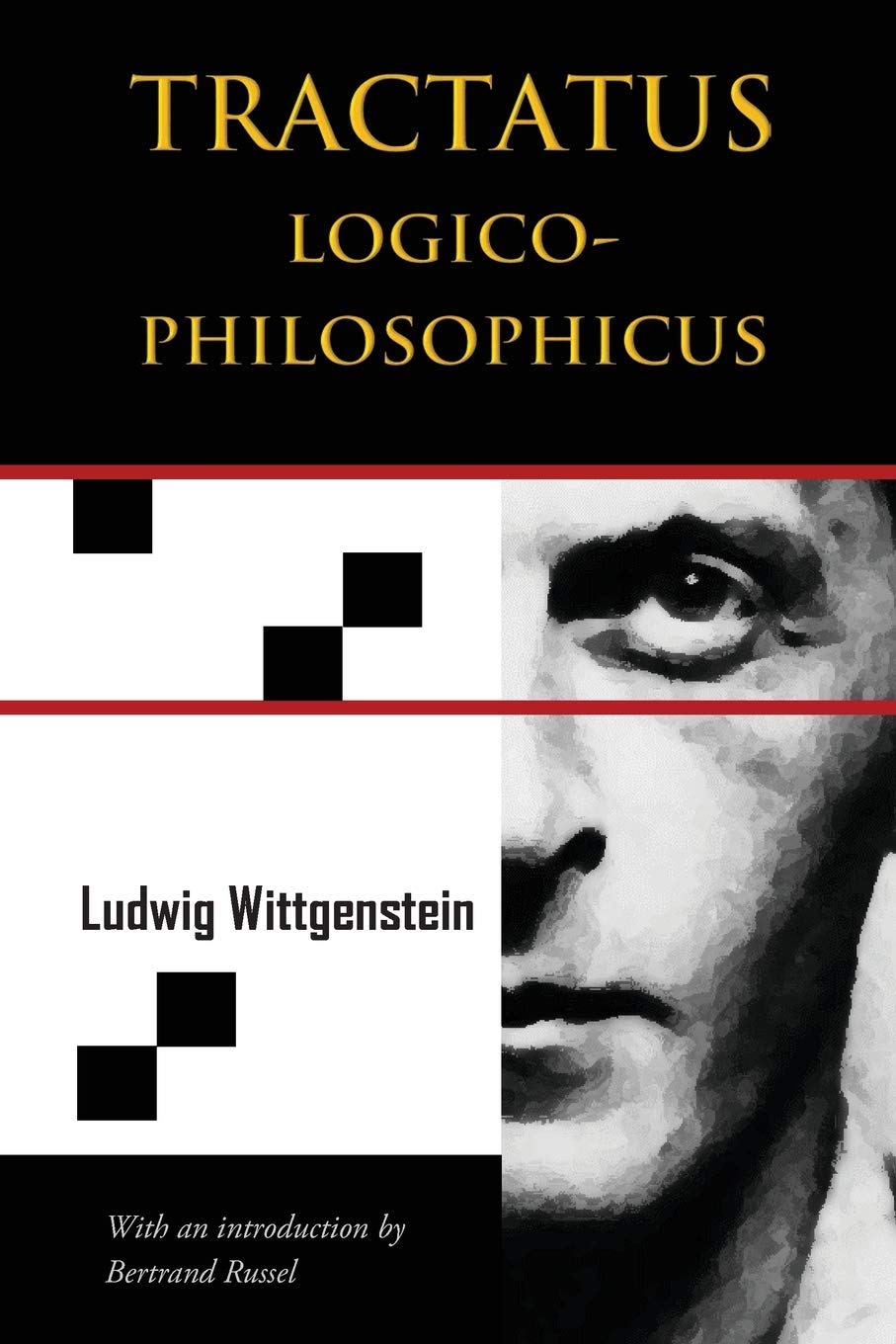 Tractatus Logico-Philosophicus (Chiron Academic Press - The Original Authoritative Edition) book