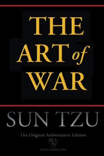 The Art of War (Chiron Academic Press - The Original Authoritative Edition) Business, Finance & Career