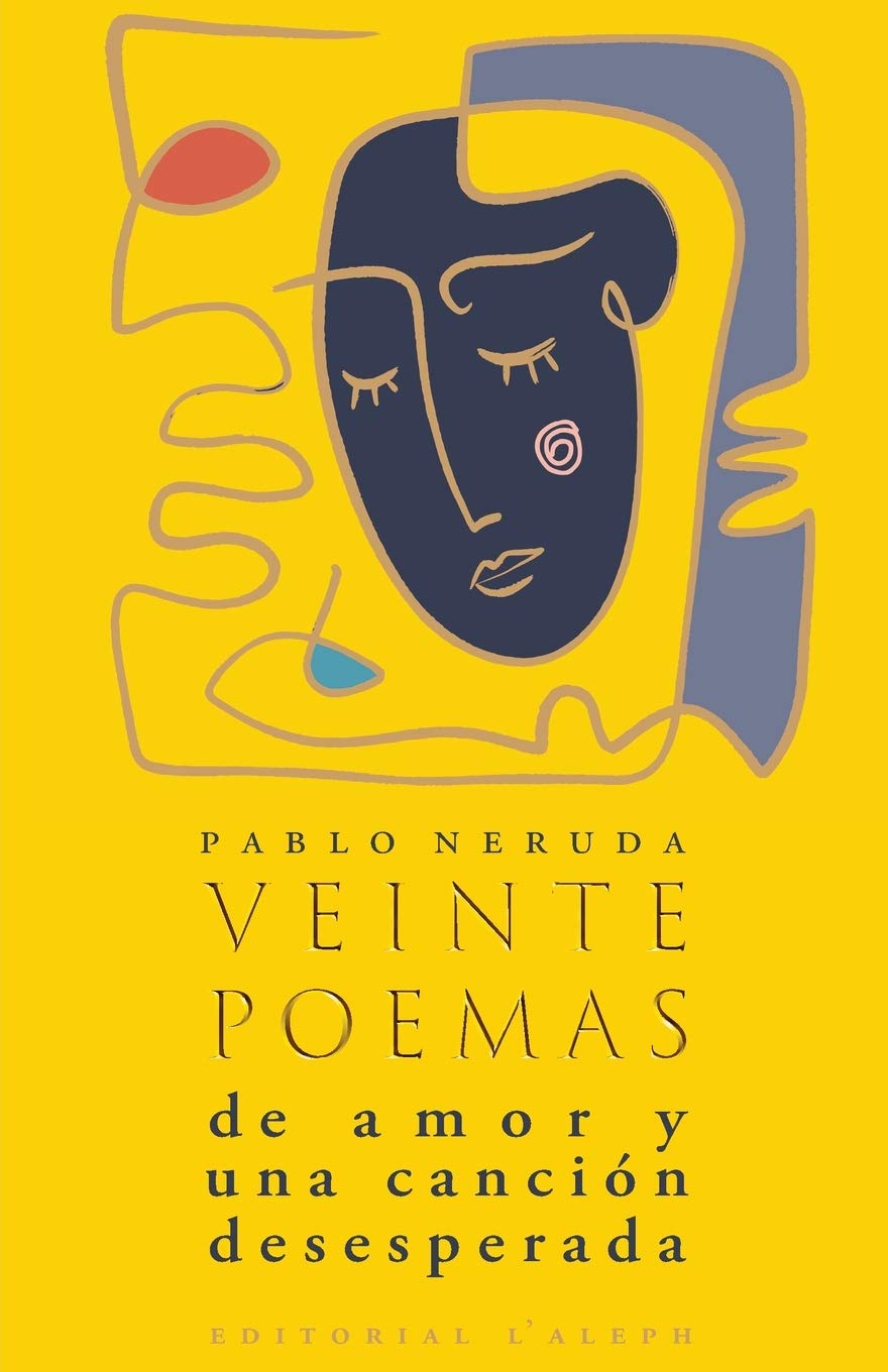 Veinte poemas de amor y una canción desesperada Poetry