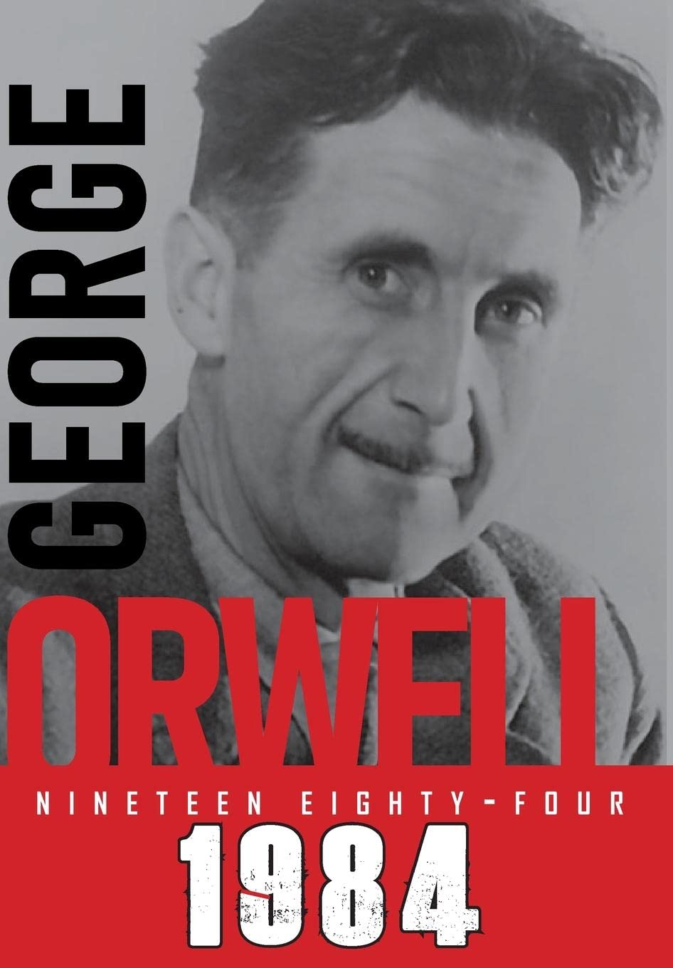 Nineteen Eighty-Four (1984) (George Orwell, Band 6) Classics