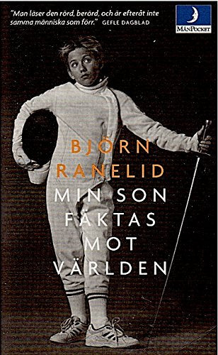 Min son fäktas mot världen Books