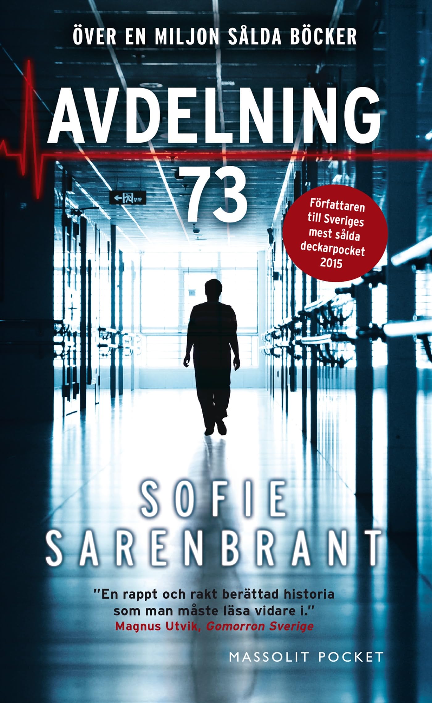 Avdelning 73 (Emma Sköld, Band 4) Contemporary literature