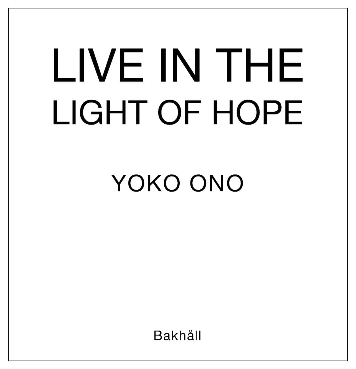 Yoko Ono: Live in the Light of Hope Contemporary literature Books