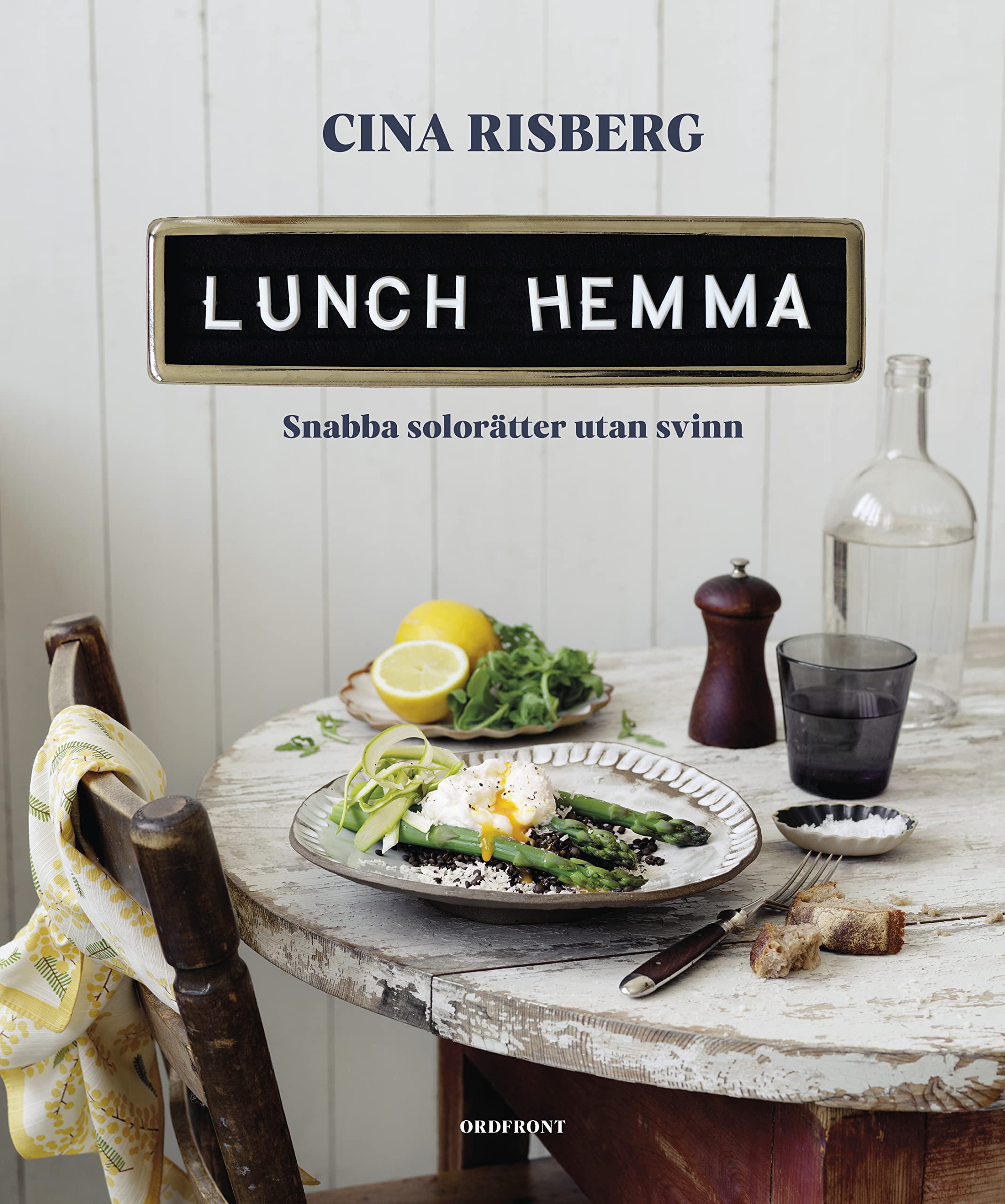 Lunch hemma : Snabba solorätter utan svinn Books