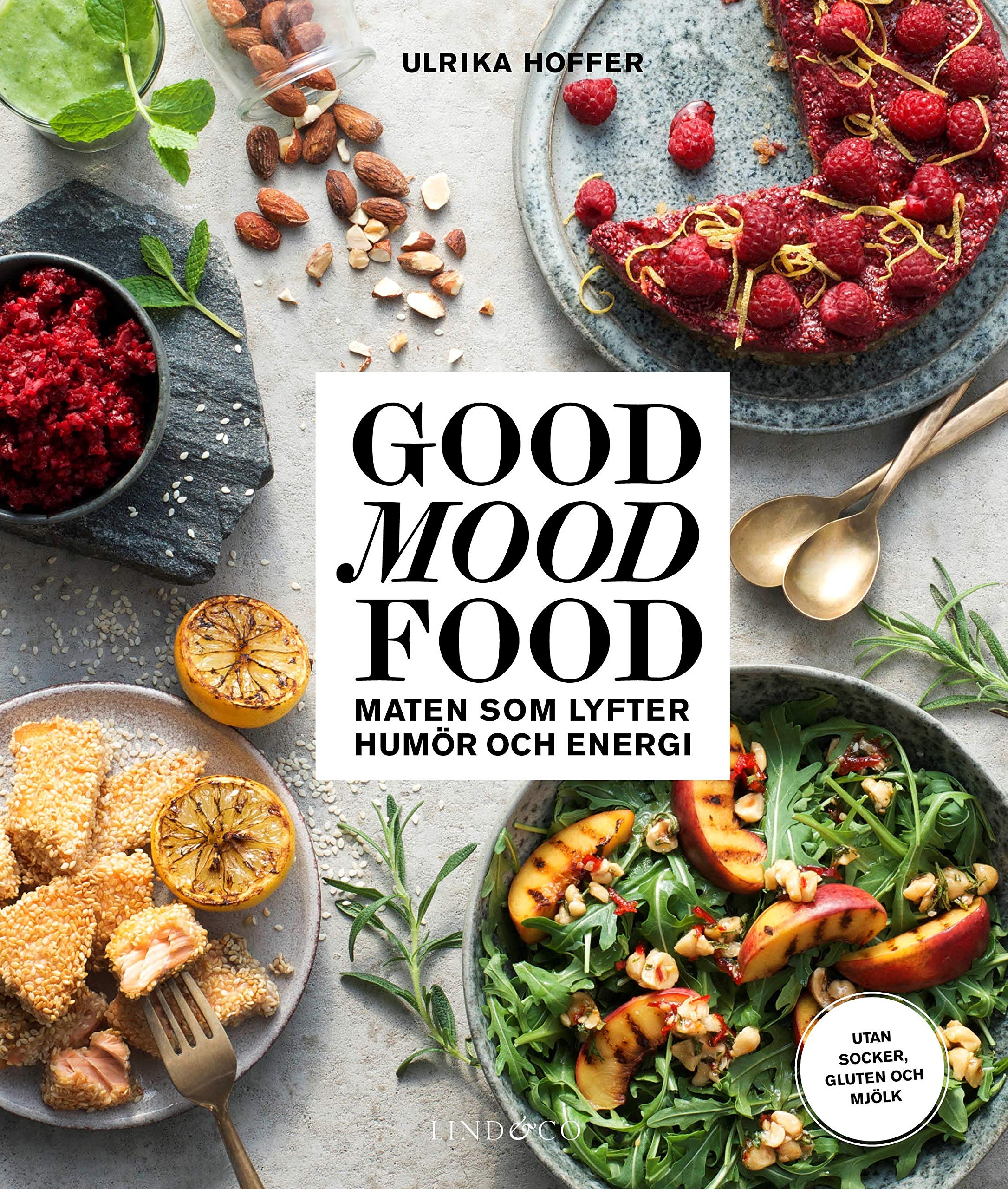 Good mood food : Maten som lyfter humör och energi Books