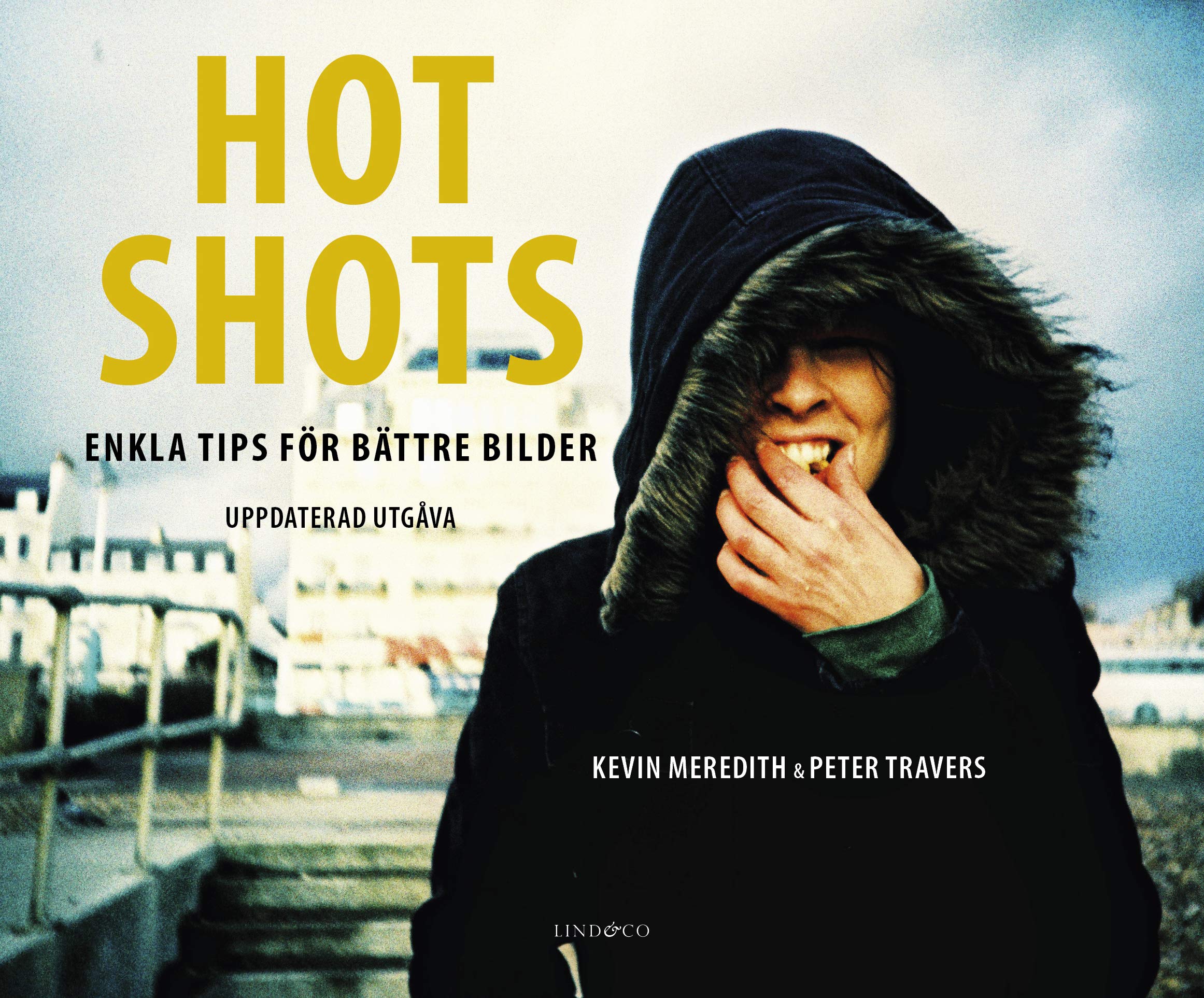 Hot Shots : enkla tips för bättre bilder Books