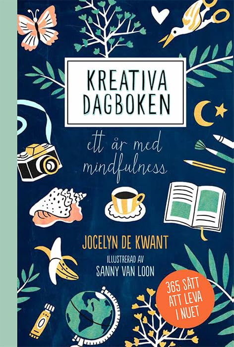 Kreativa dagboken : ett år med mindfulness book