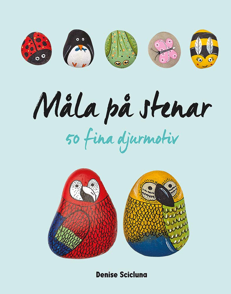 Måla på stenar: 50 fina djurmotiv Books