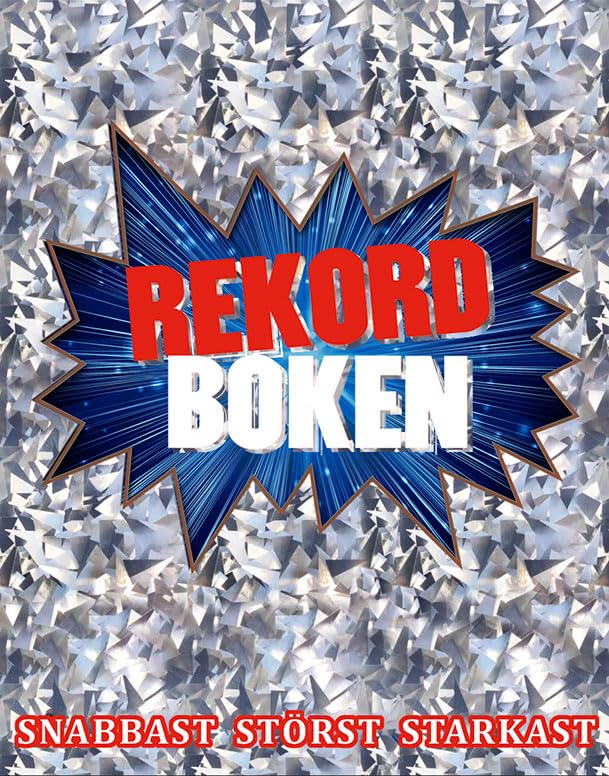 Rekordboken: snabbast, störst, starkast Books