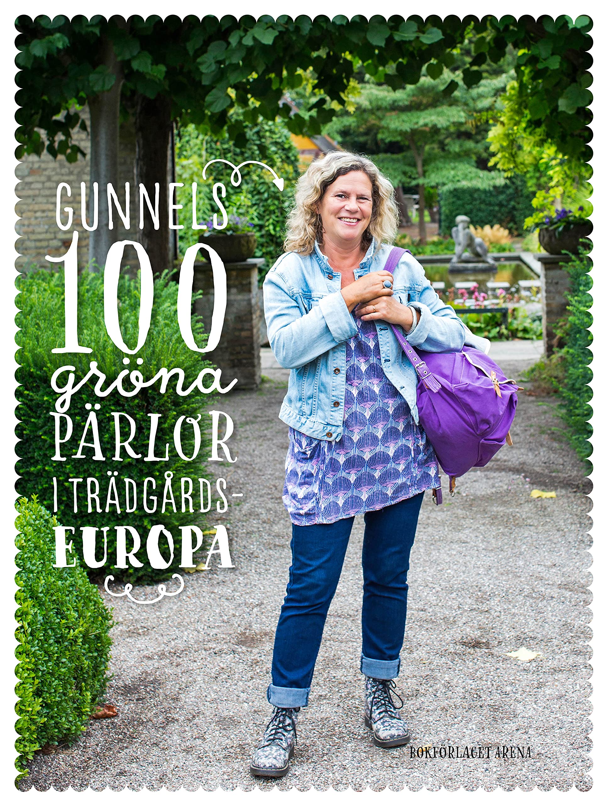 Gunnels 100 gröna pärlor i Trädgårdseuropa Books