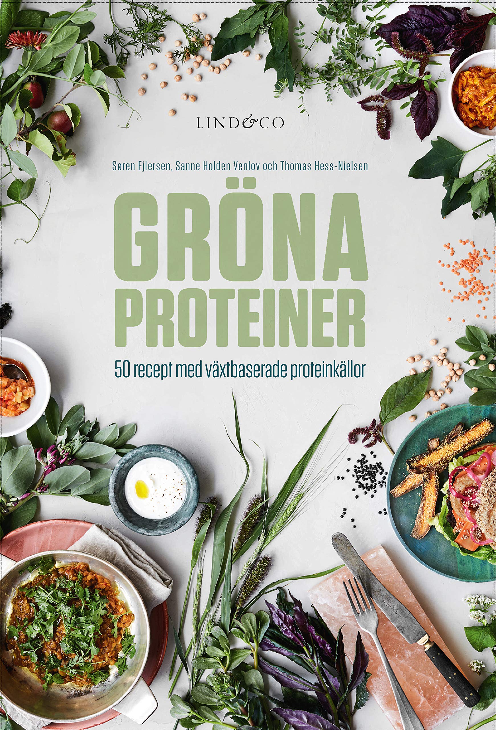 Gröna proteiner : 50 recept med växtbaserade proteinkällor Books