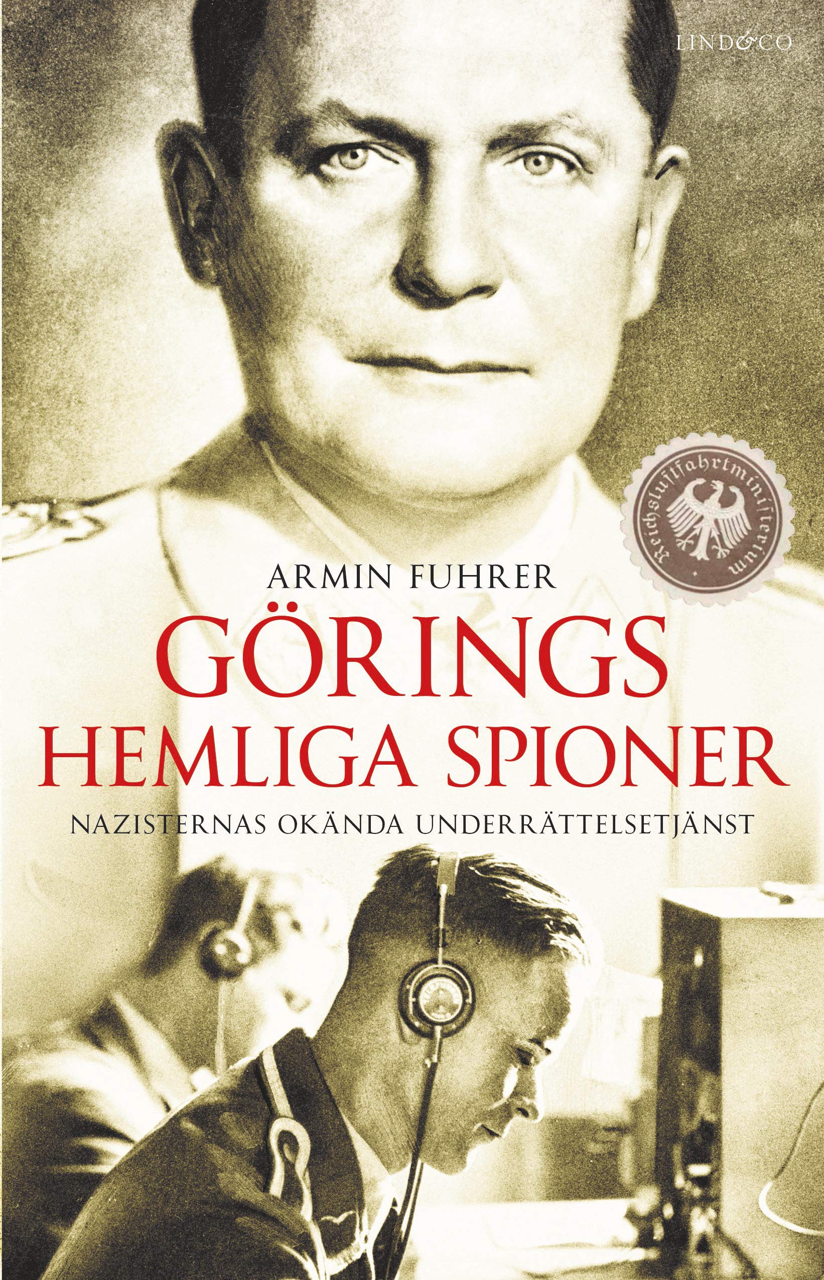 Görings hemliga spioner : Nazisternas okända underrättelsetjänst book