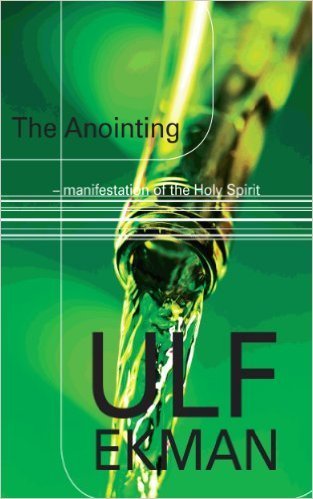The Anointing - manifestations of the Holy Spirit book