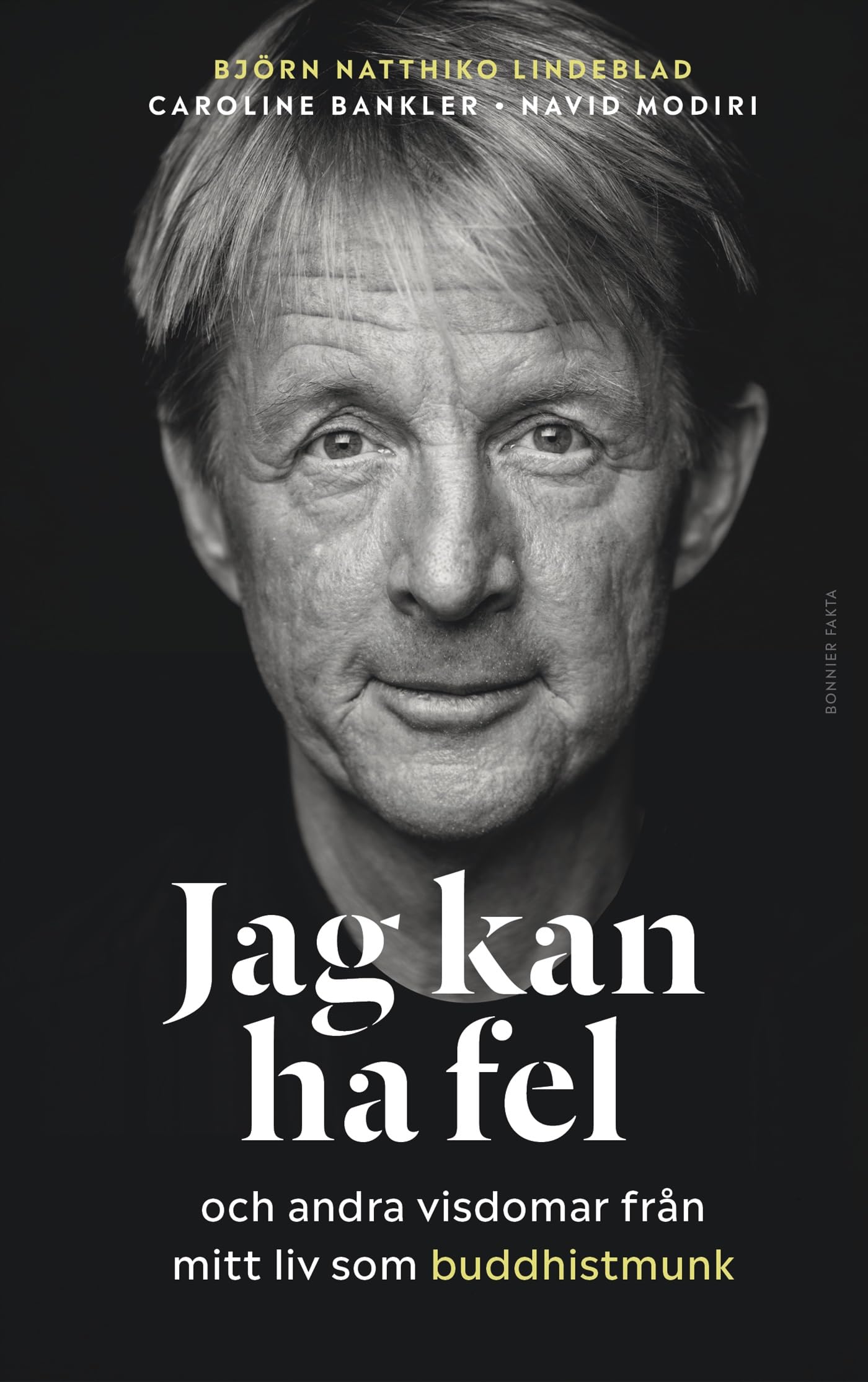 Jag kan ha fel och andra visdomar från mitt liv som buddhistmunk Books