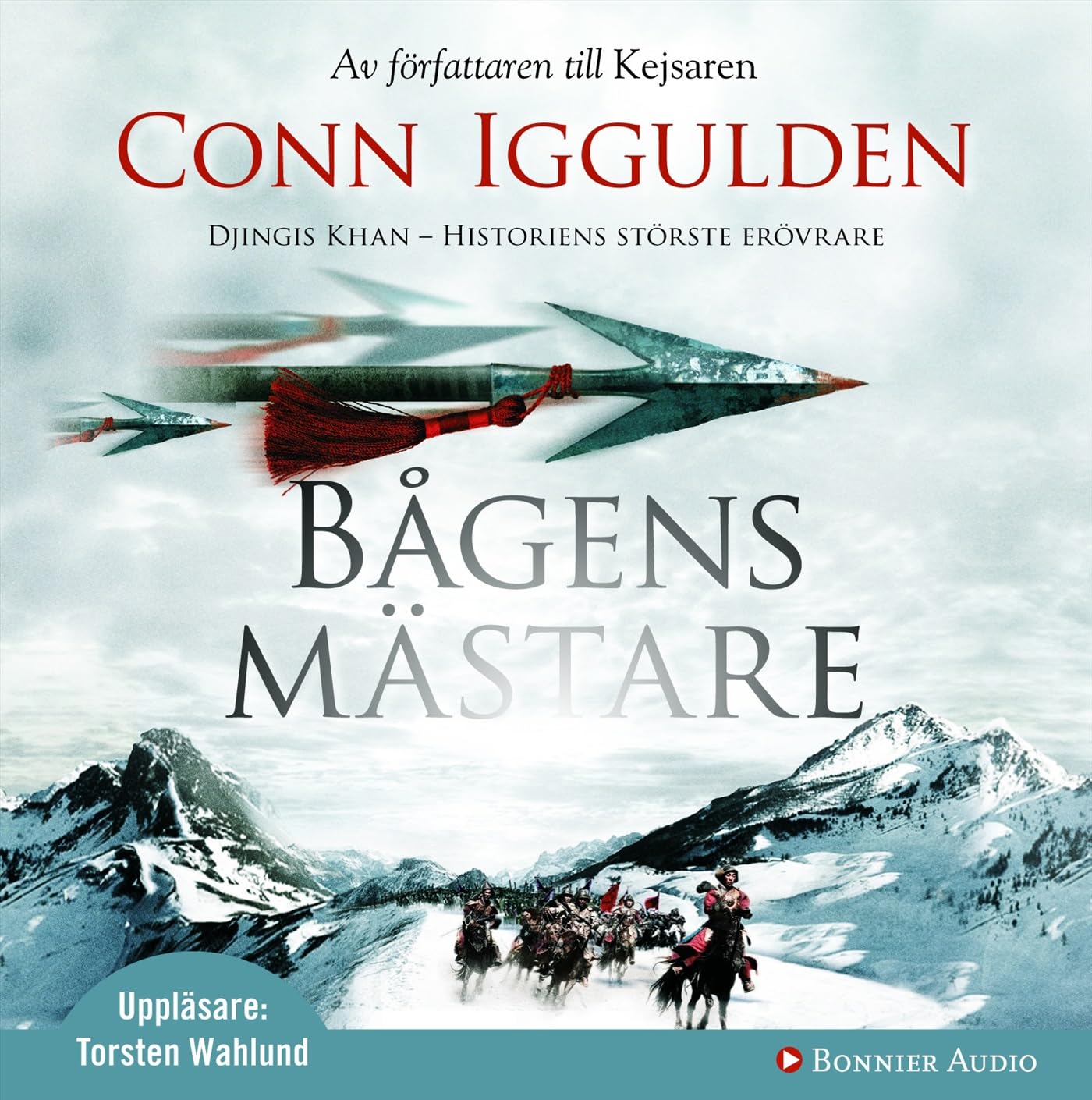 Bågens mästare (Erövraren, Band 2) Historical Fiction