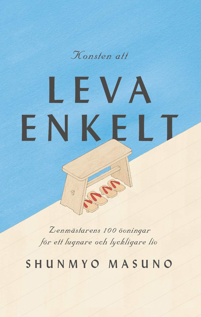 Konsten att leva enkelt : Zenmästarens 100 övningar för ett lugnare och Books