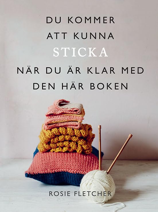 Du kommer att kunna sticka när du är klar med den här boken Books