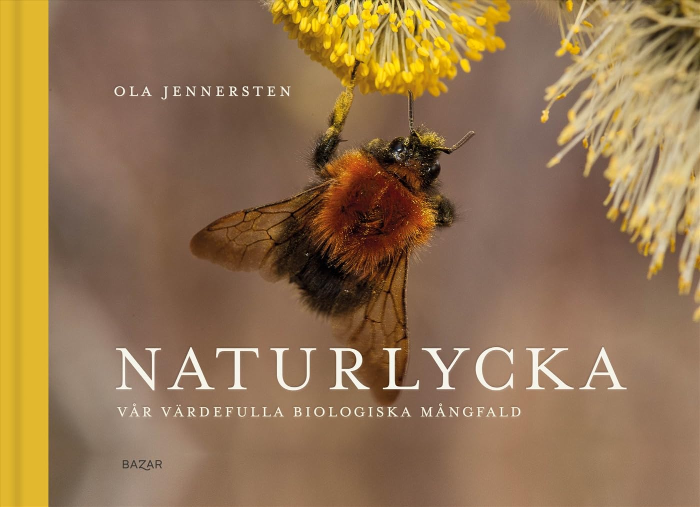 Naturlycka : vår värdefulla biologiska mångfald book