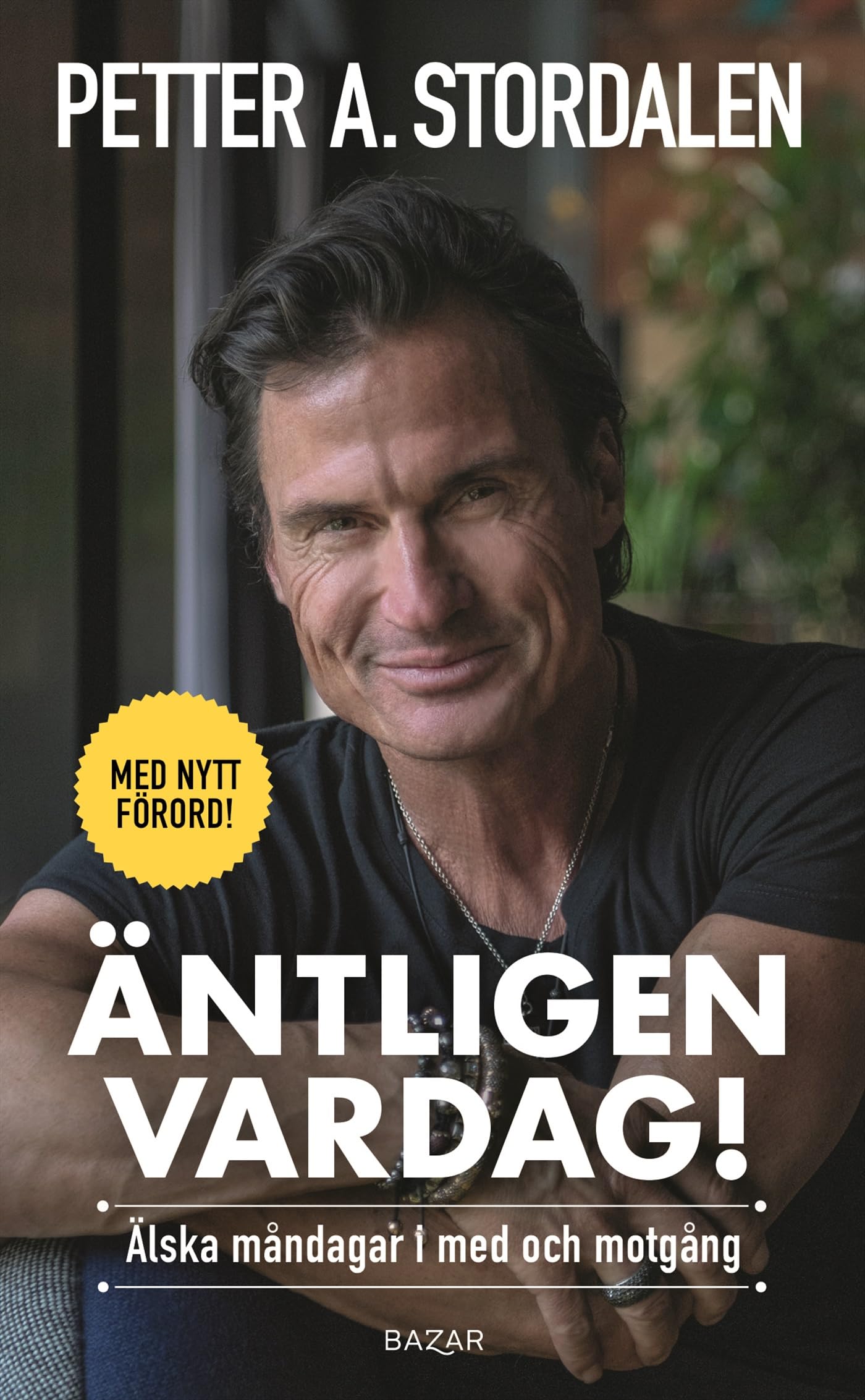 Äntligen vardag : älska måndagar i med och motgång Books