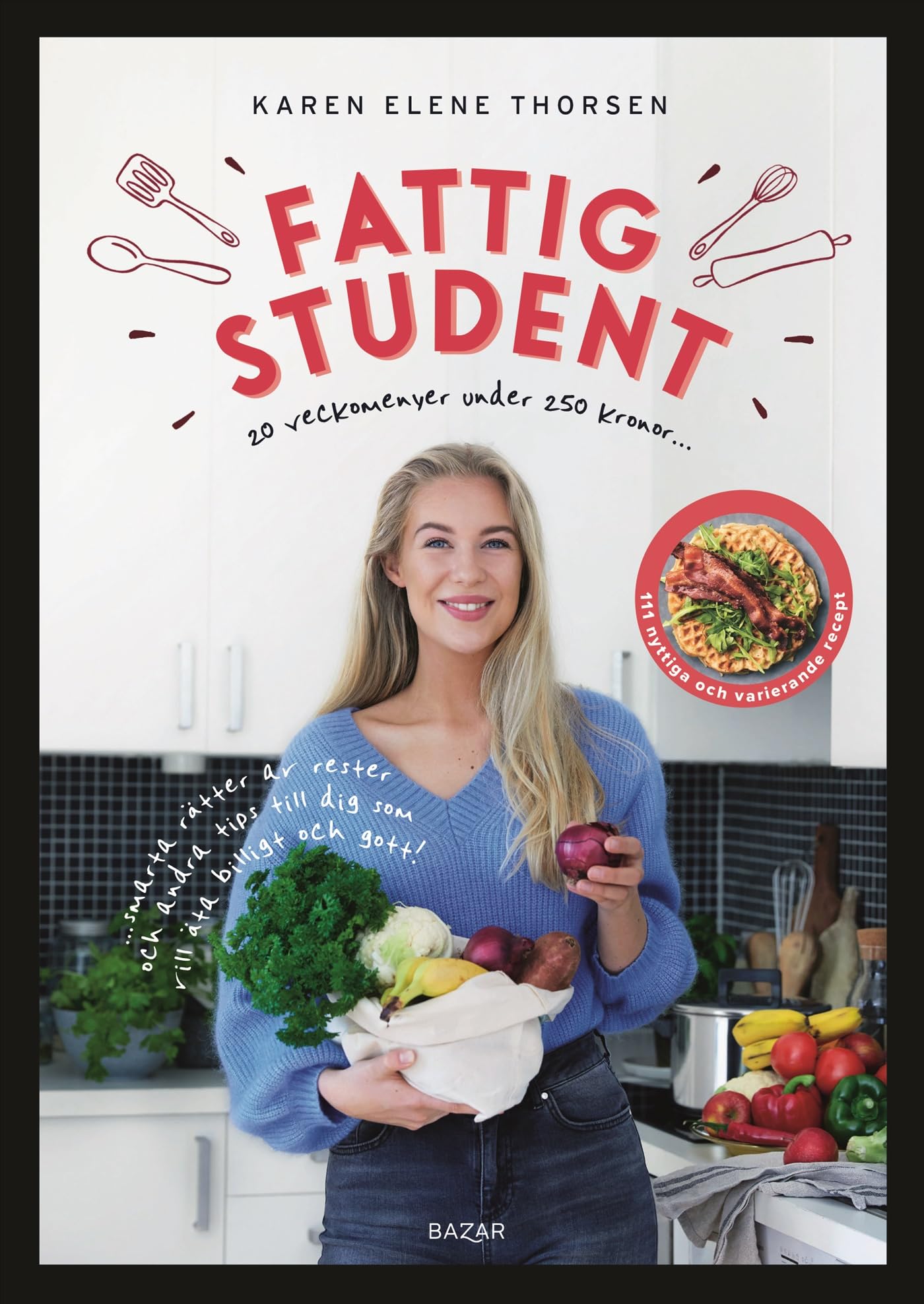 Fattig student : 20 veckomenyer under 250 kronor Books