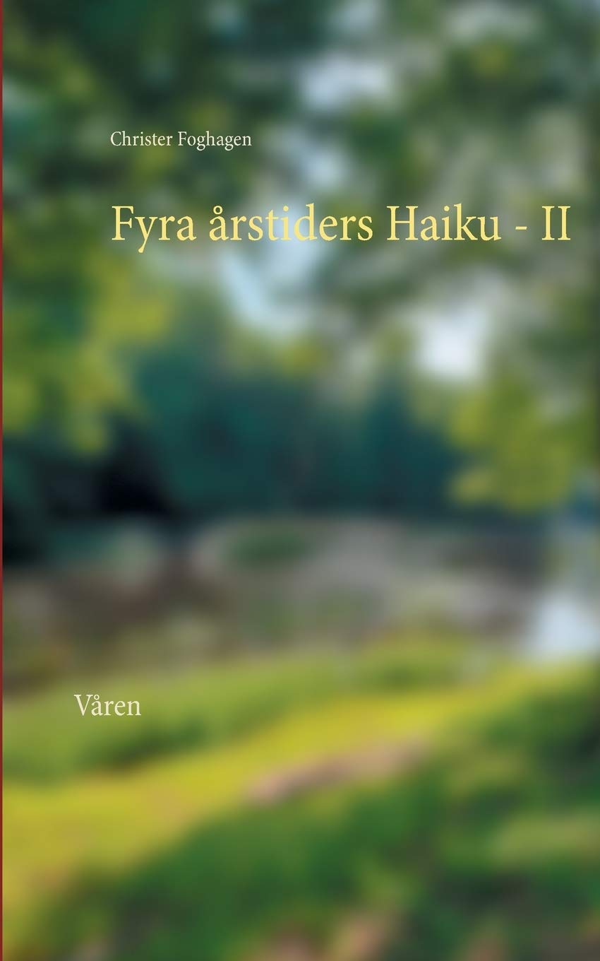 Fyra årstiders Haiku - II: Våren Poetry