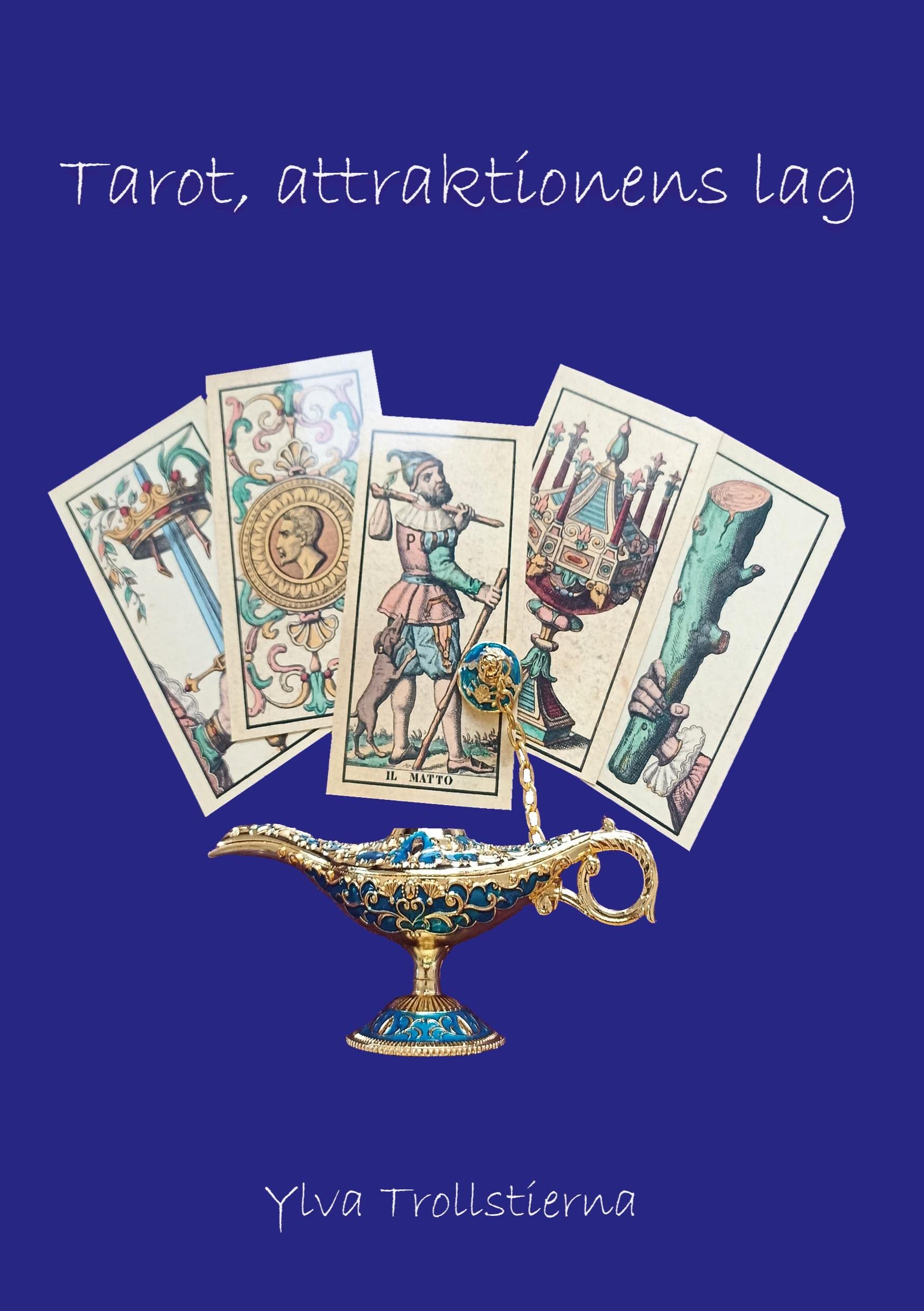 Tarot och attraktionens lag Religion & Esotericism