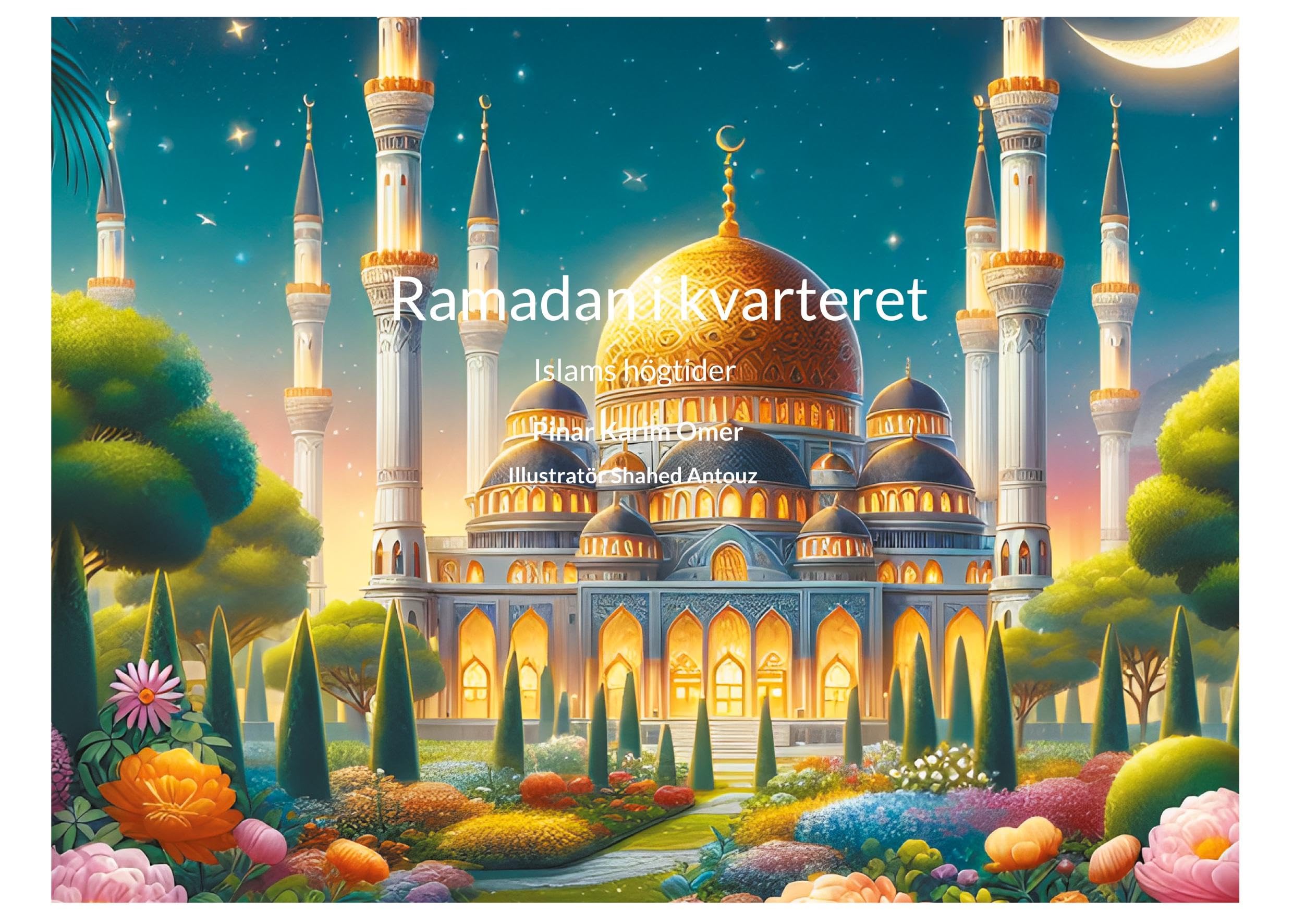 Ramadan i kvarteret: Islams högtider Non-fiction