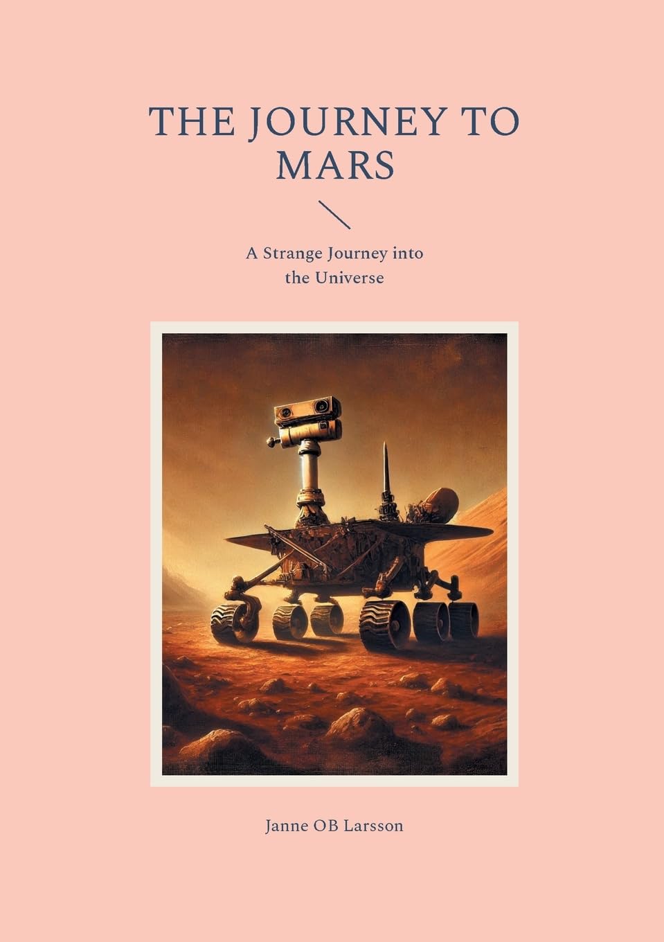 THE JOURNEY TO MARS: A Strange Journey into the Universe Contemporary literature