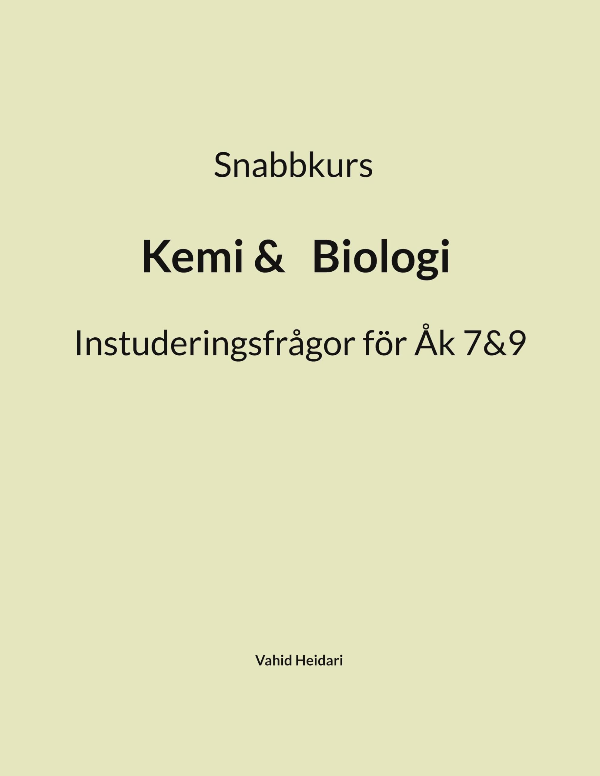 Snabbkurs Kemi&Biologi Instuderingsfrågor för Åk 7&9 book