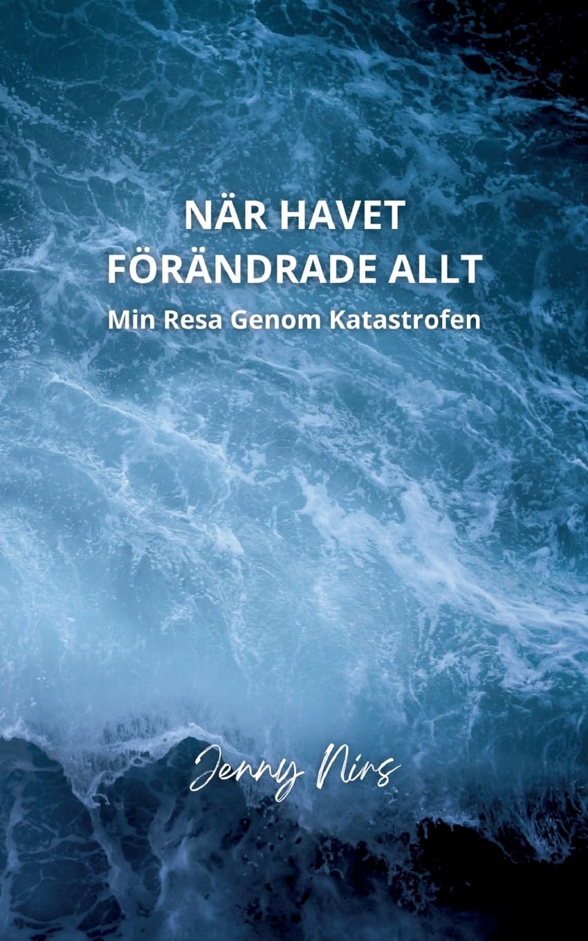 När havet förändrade allt: Min resa genom katastrofen Personalities