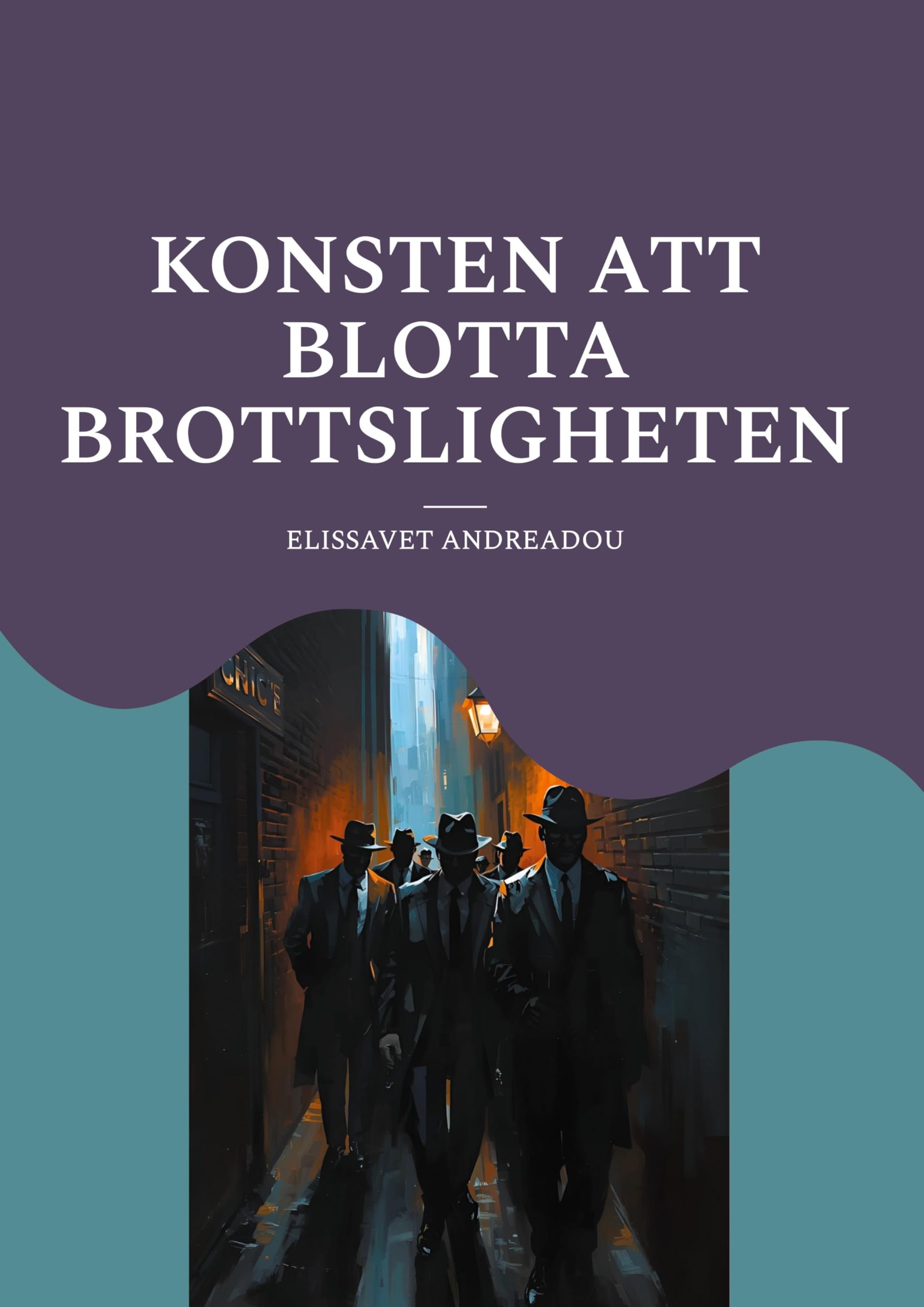 Konsten att blotta brottsligheten Books