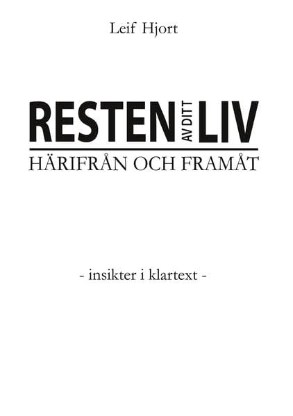 Resten av ditt liv - Härifrån och framåt Lifestyle