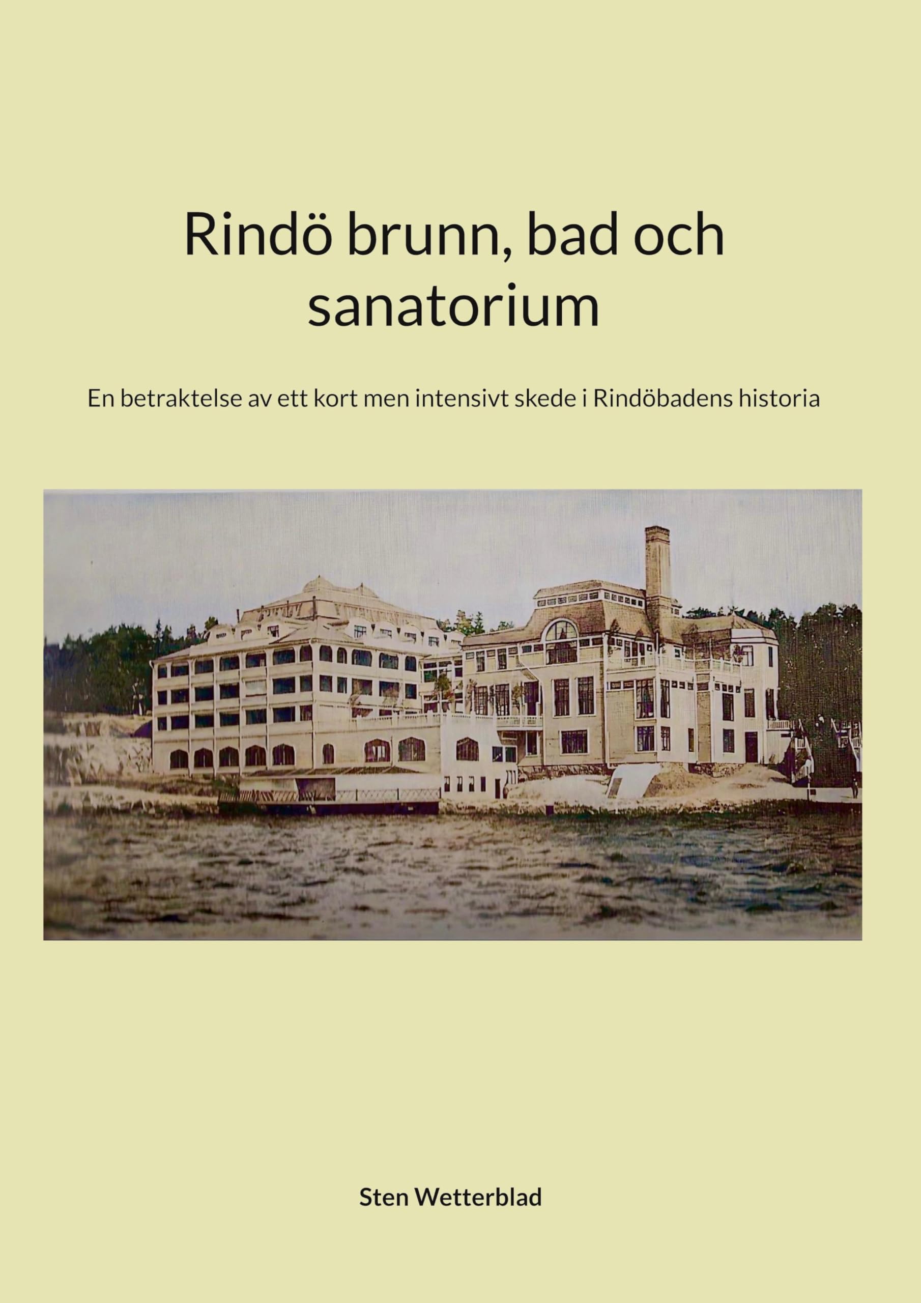 Rindö brunn, bad och sanatorium Politics & History