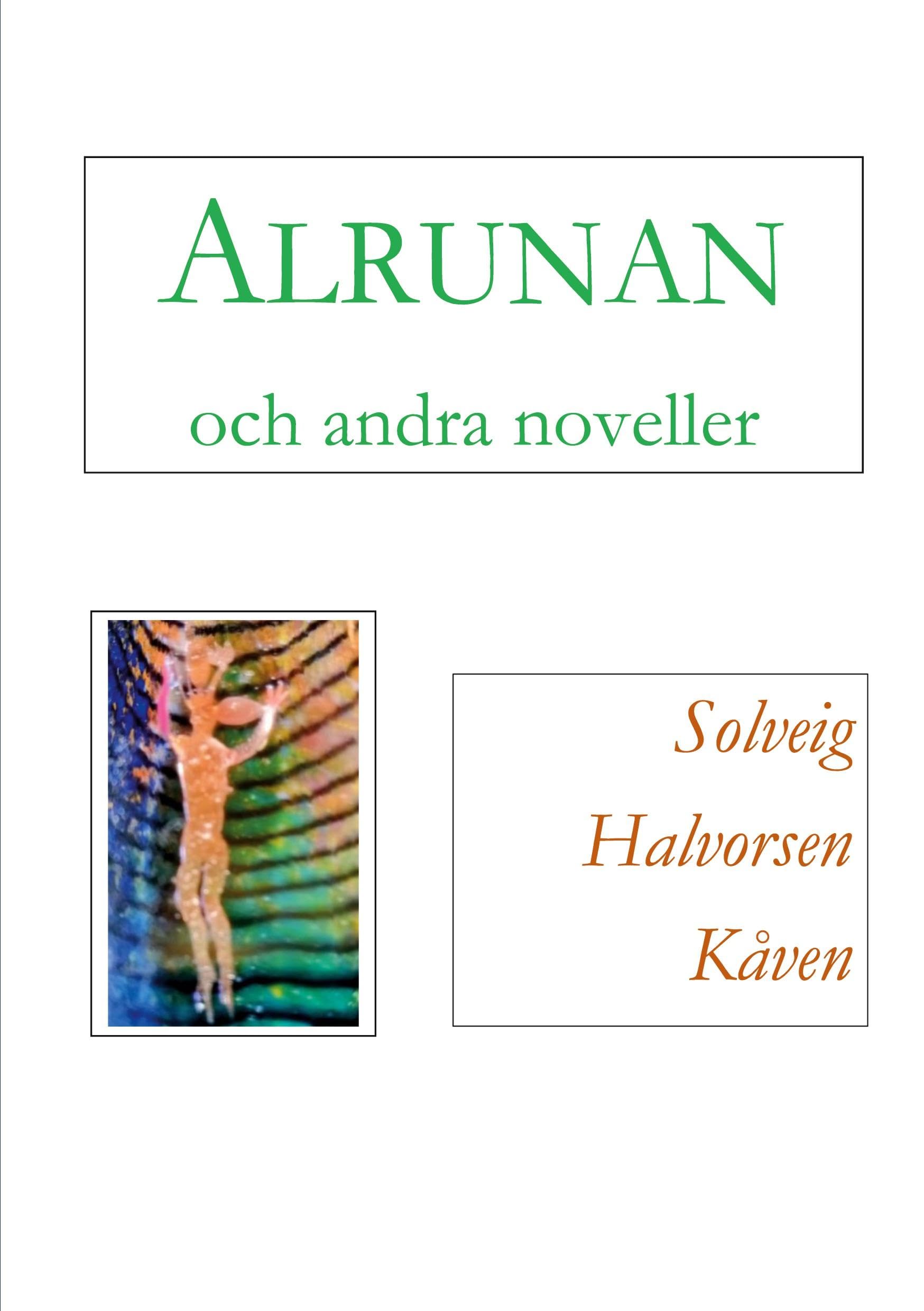 Alrunan och andra noveller Contemporary literature