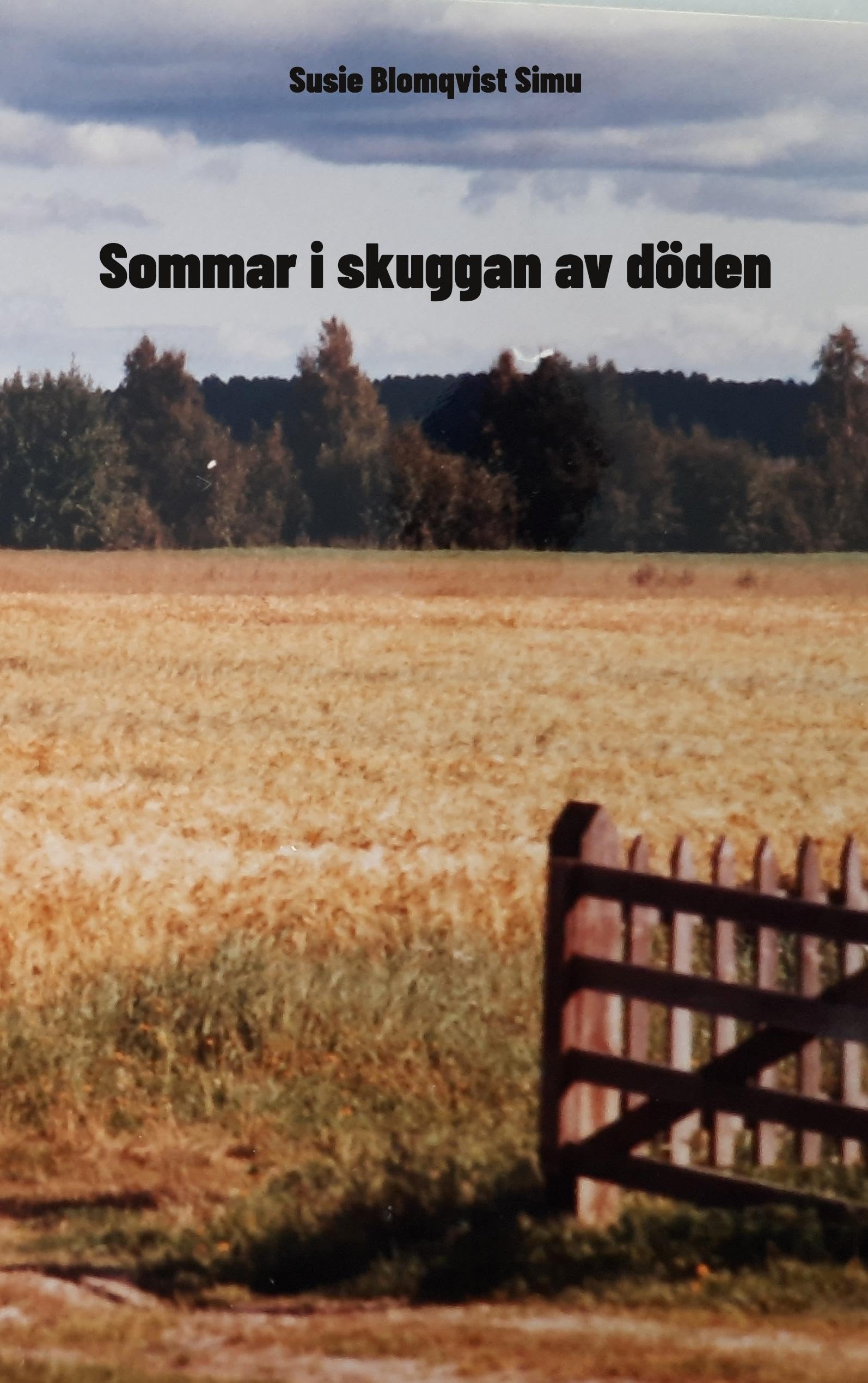 Sommar i skuggan av döden Contemporary literature