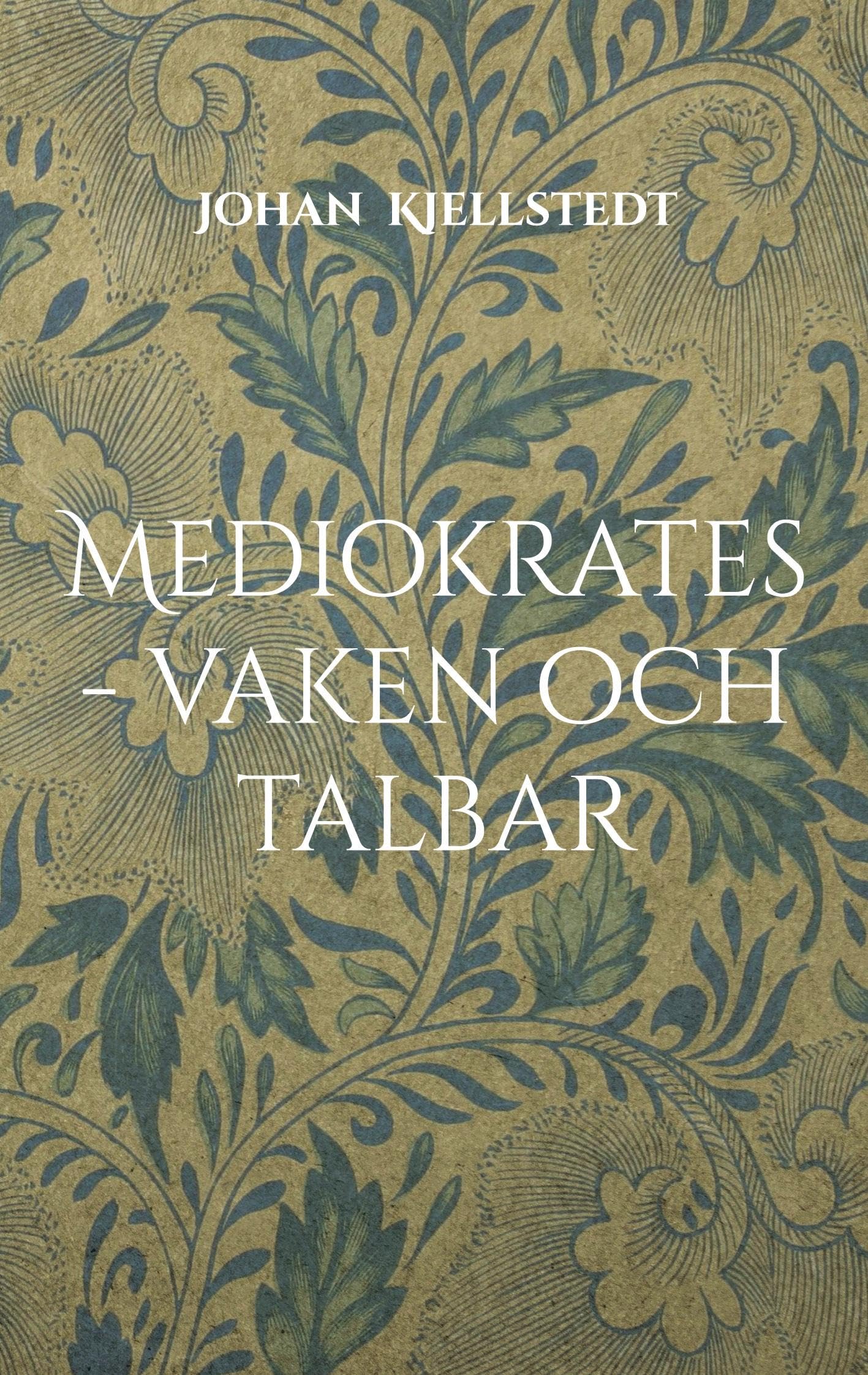 Mediokrates - vaken och talbar Historical Fiction