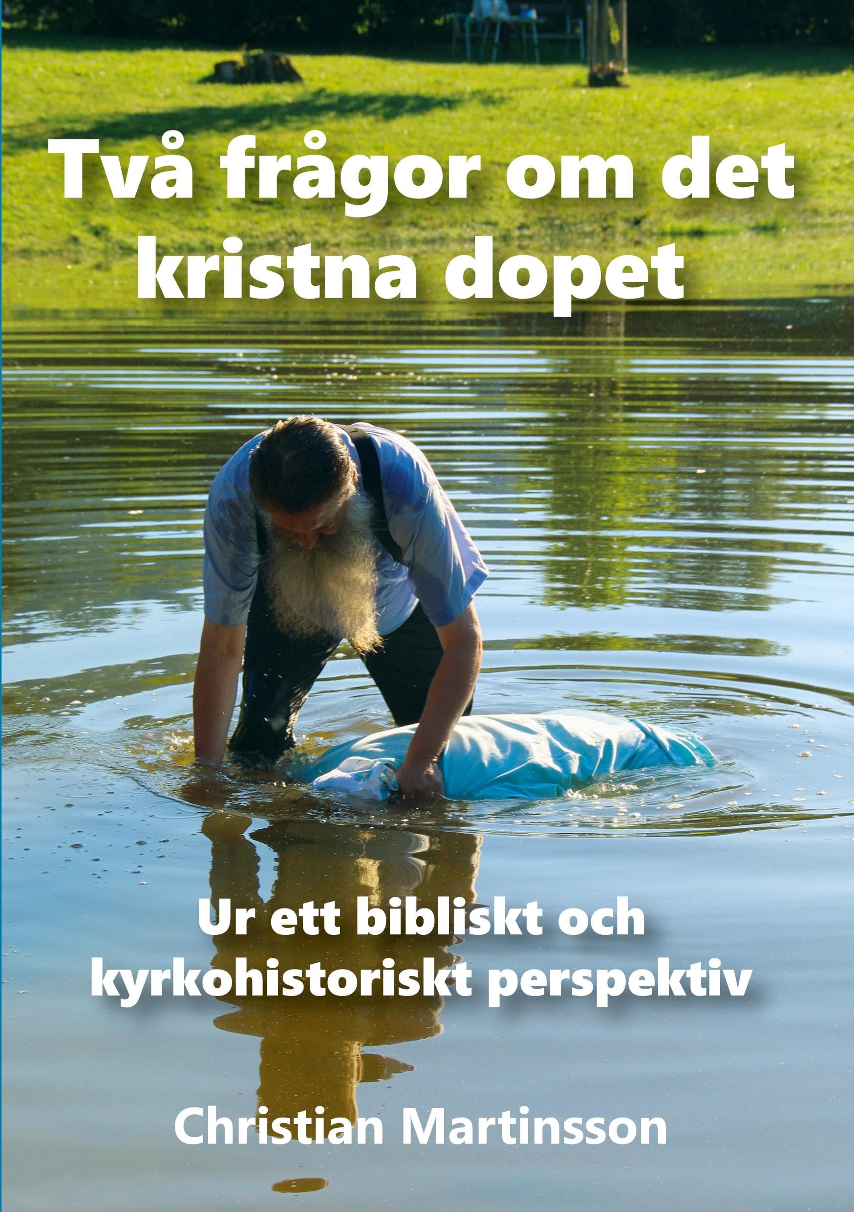 Två frågor om det kristna dopet Religion & Esotericism