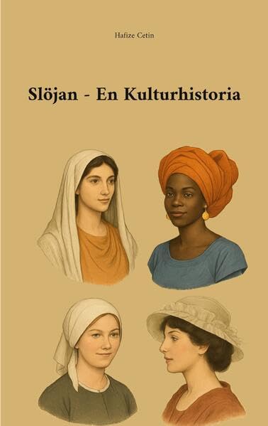 Slöjan En Kulturhistoria Politics & History