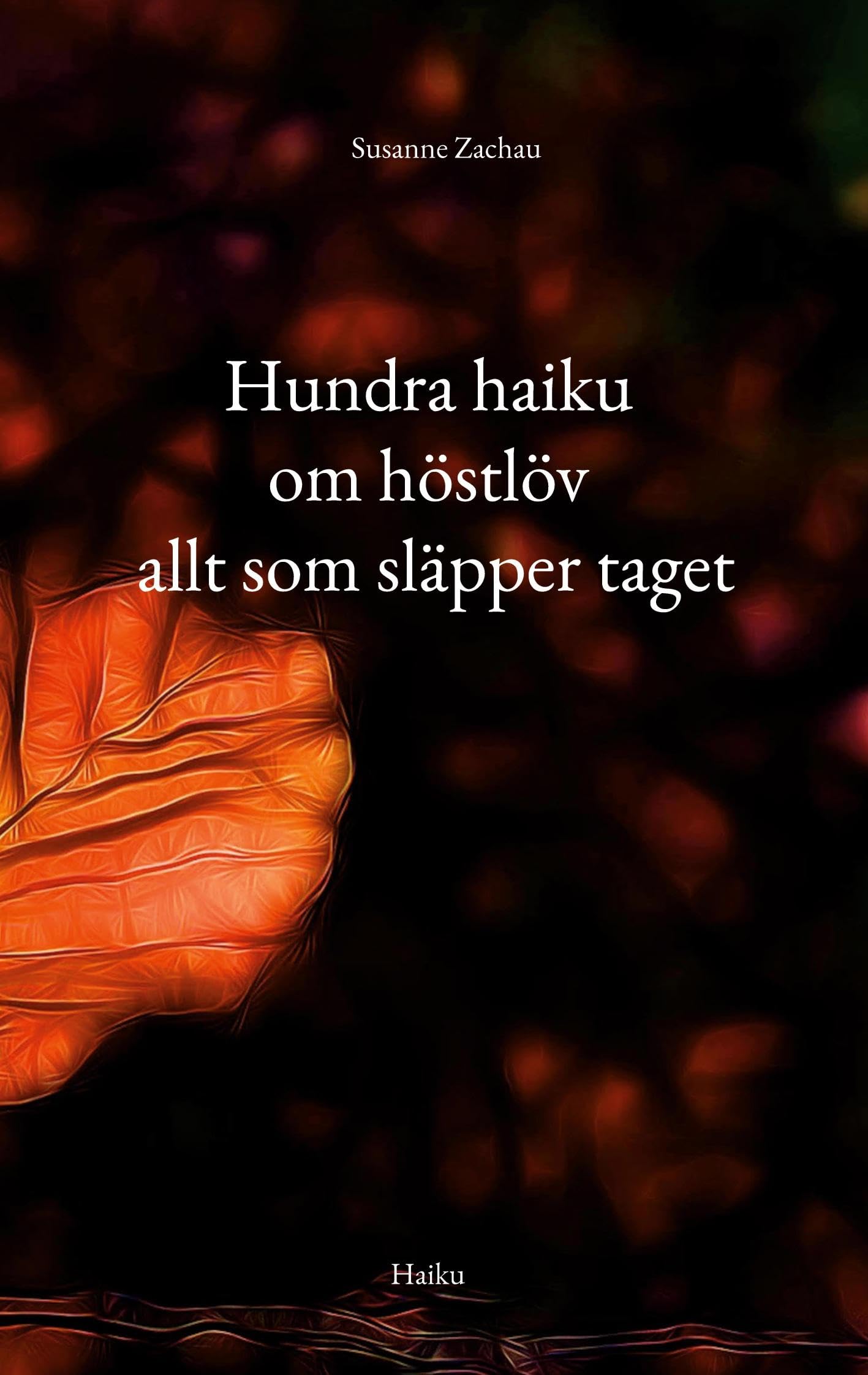 Hundra haiku om höstlöv allt som släpper taget Poetry