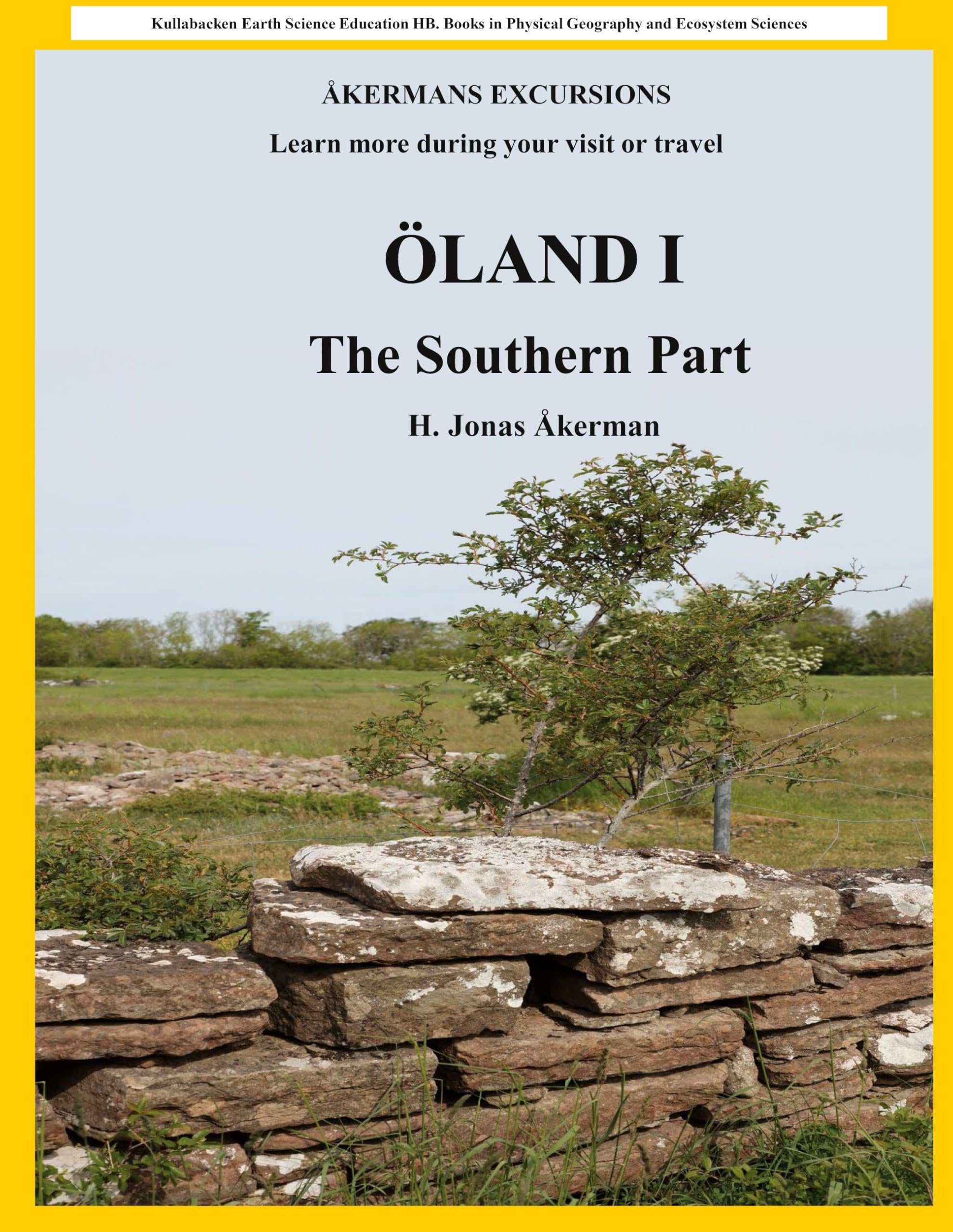 ÖLAND I - The Southern Part: ÅKERMAN EXCURSIONS. Learn more during your visit or travel. Geology & Geography