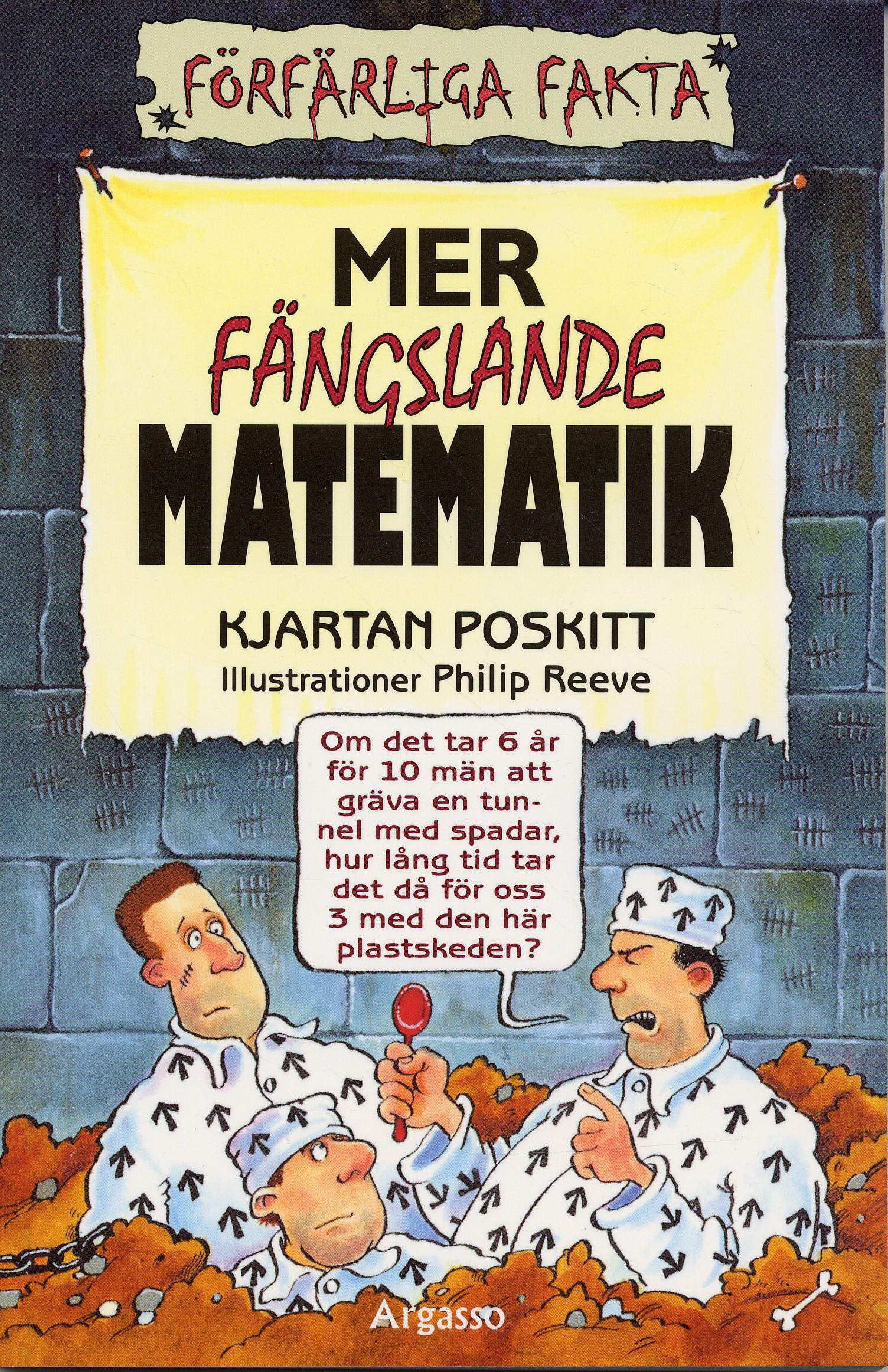 Mer fängslande matematik (Förfärliga fakta) Novels & Short Stories