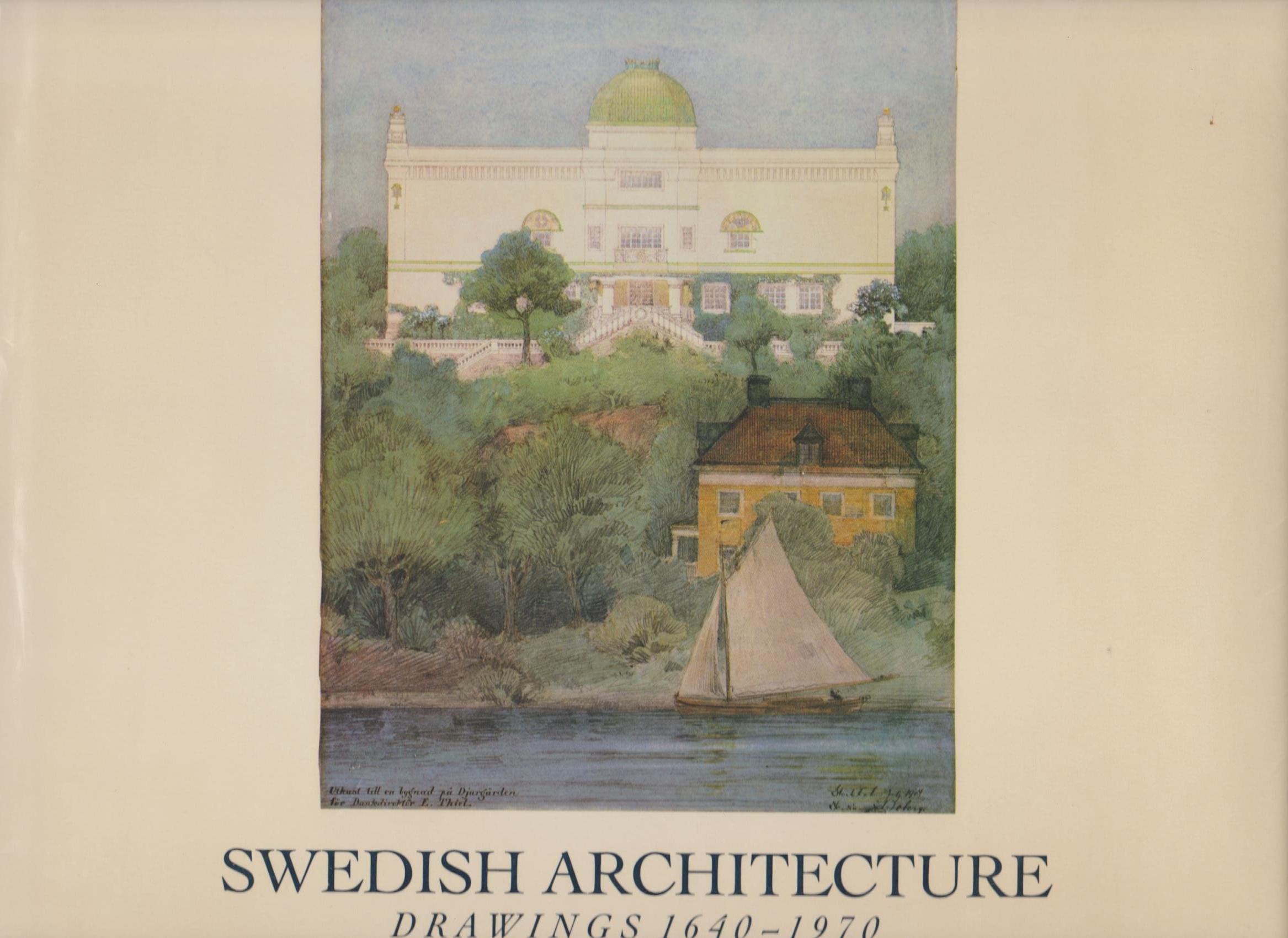 Swedish architecture: Drawings, 1640-1970 / Svensk arkitektur : ritningar, 1640-1970 Books